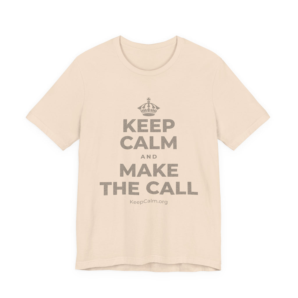 KEEP CALM AND MAKE THE CALL T-Shirt (Soft Cream–Heather Mauve)