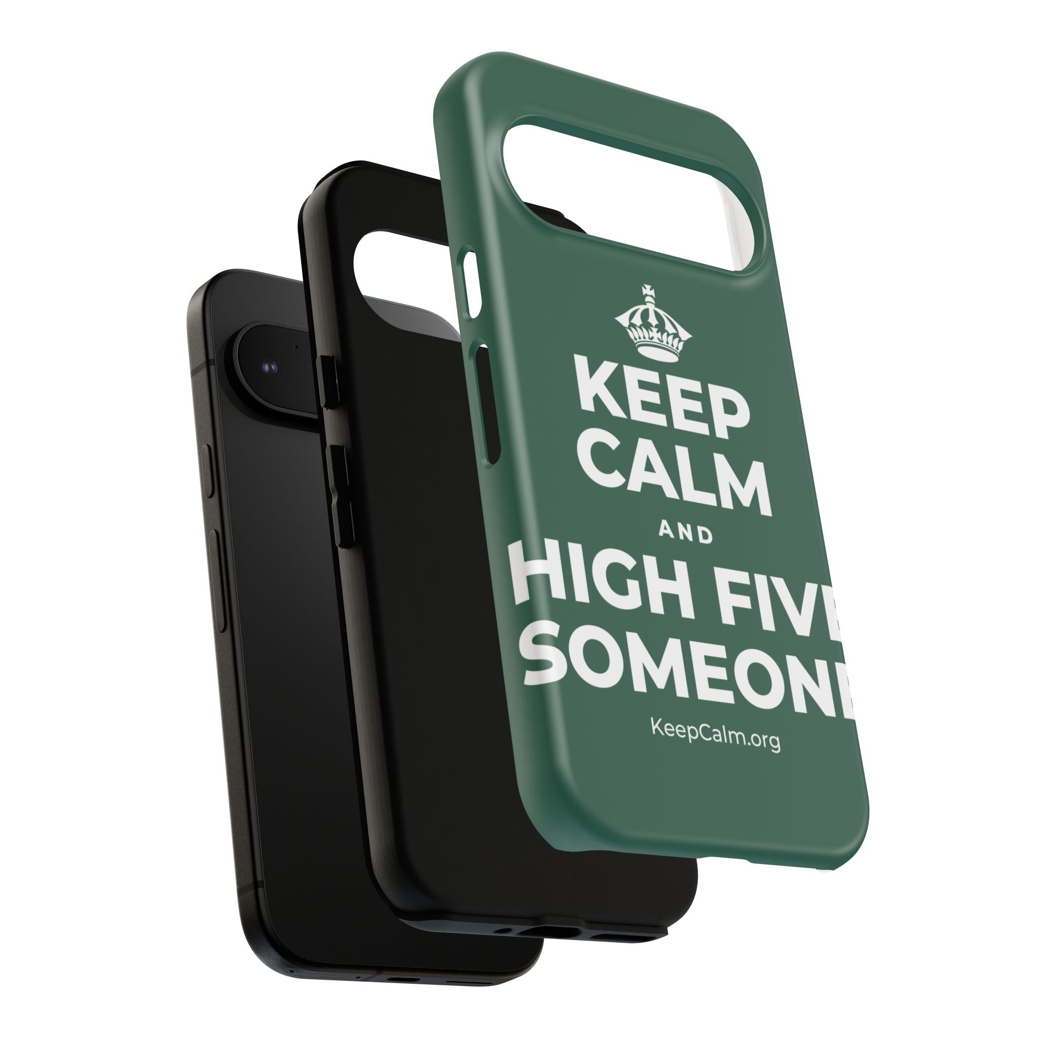 KEEP CALM AND HIGH FIVE SOMEONE Phone Case