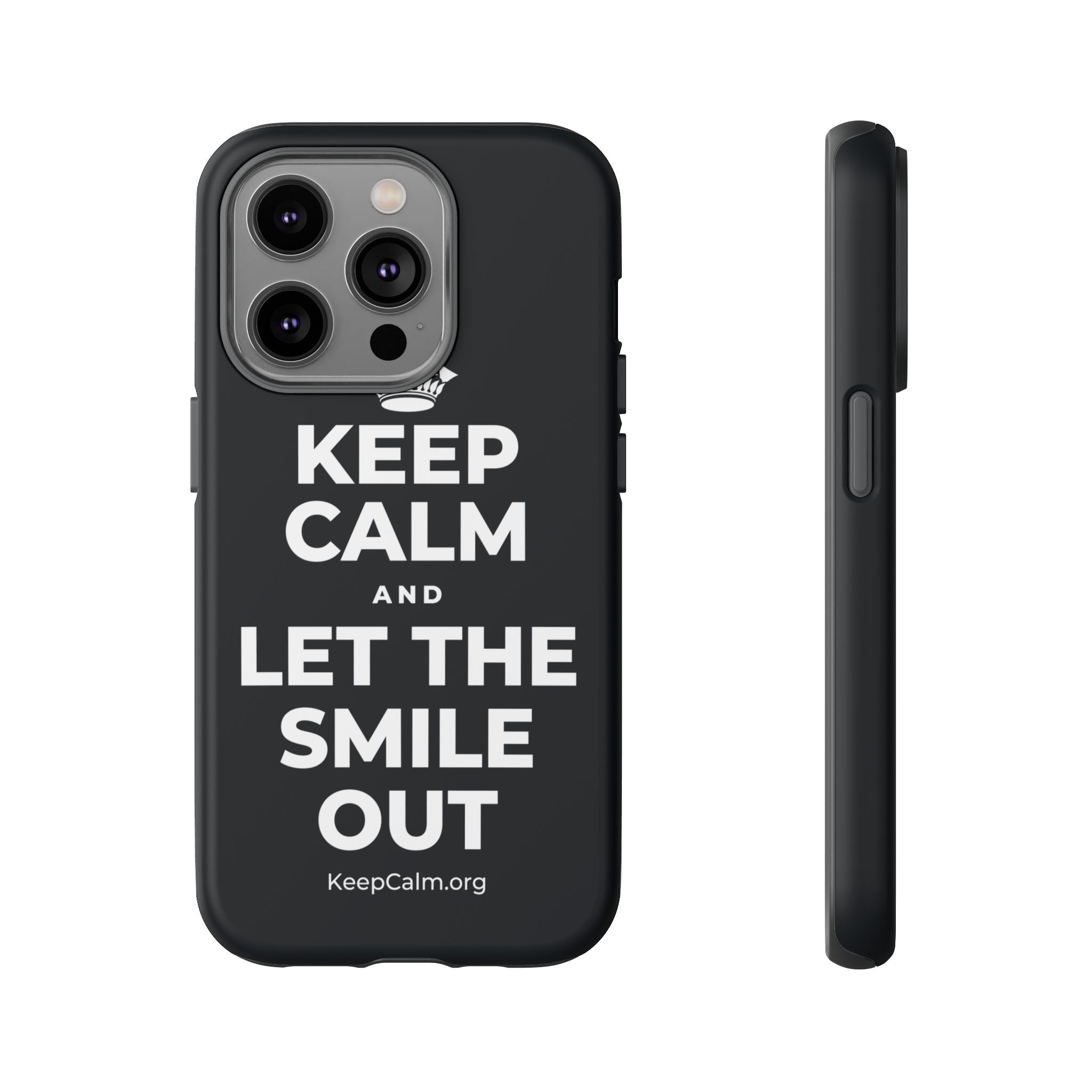 KEEP CALM AND LET THE SMILE OUT Phone Case (Dark)