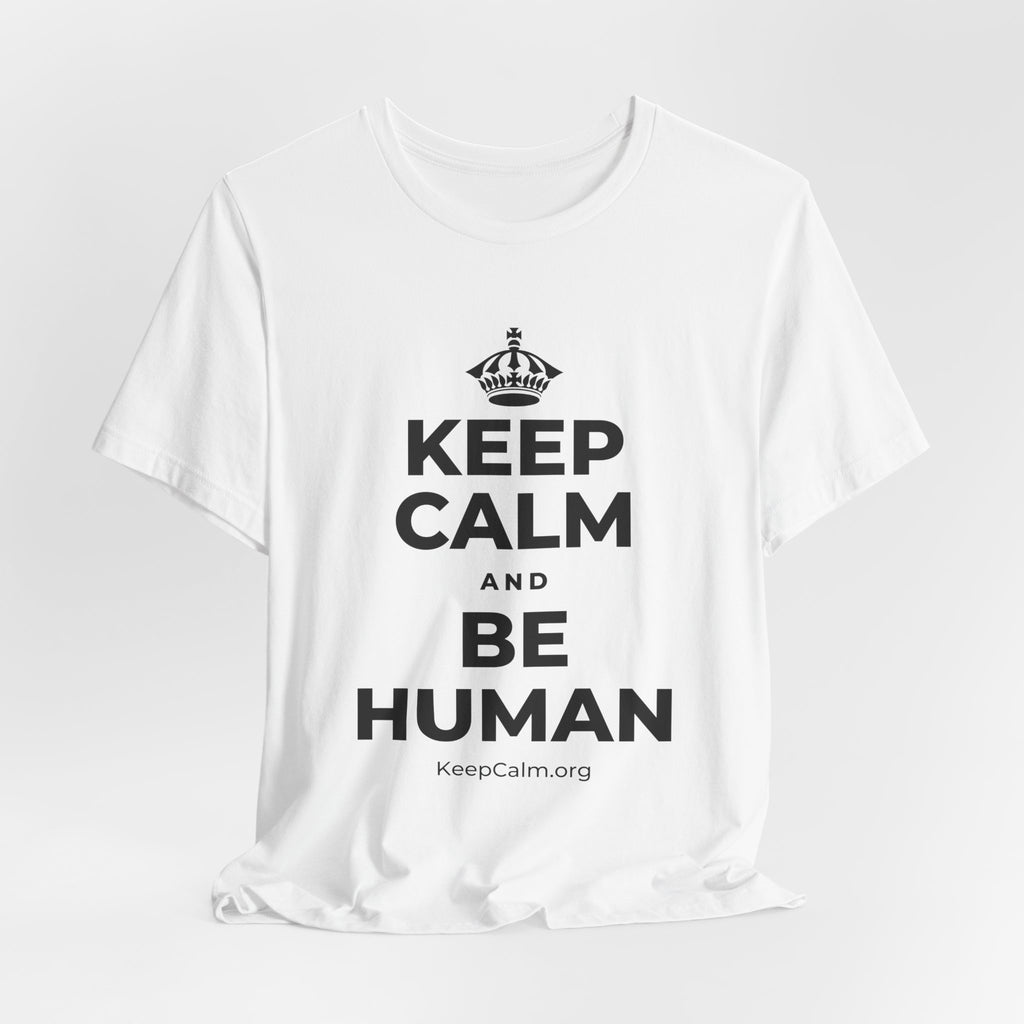 KEEP CALM AND BE HUMAN T-Shirt (White–Asphalt)