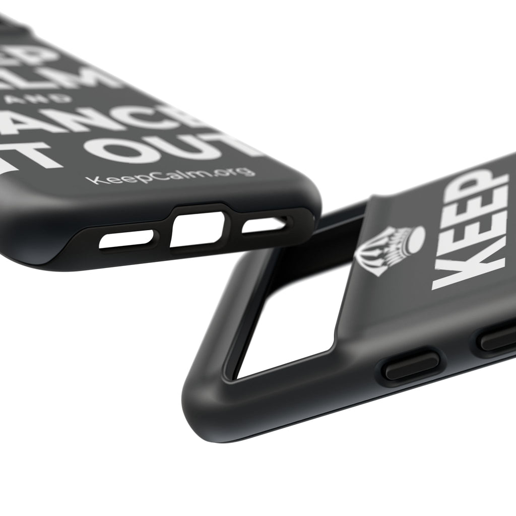 KEEP CALM AND DANCE IT OUT Phone Case (Dark)