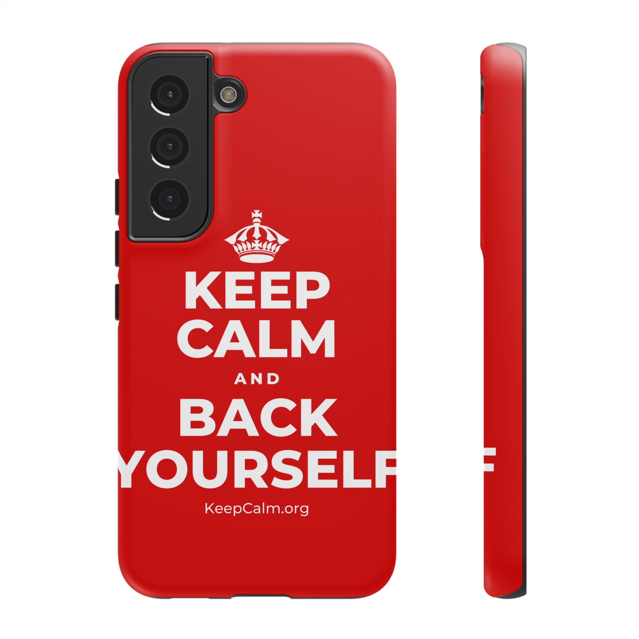 KEEP CALM AND BACK YOURSELF Phone Case