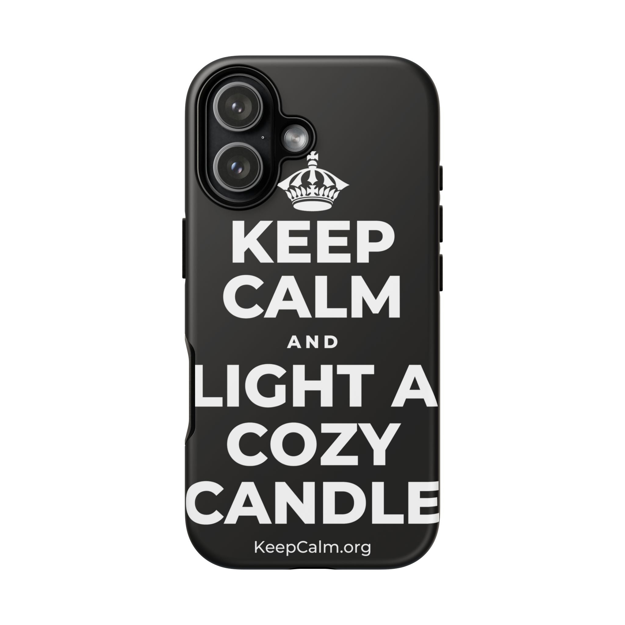 KEEP CALM AND LIGHT A COZY CANDLE Phone Case