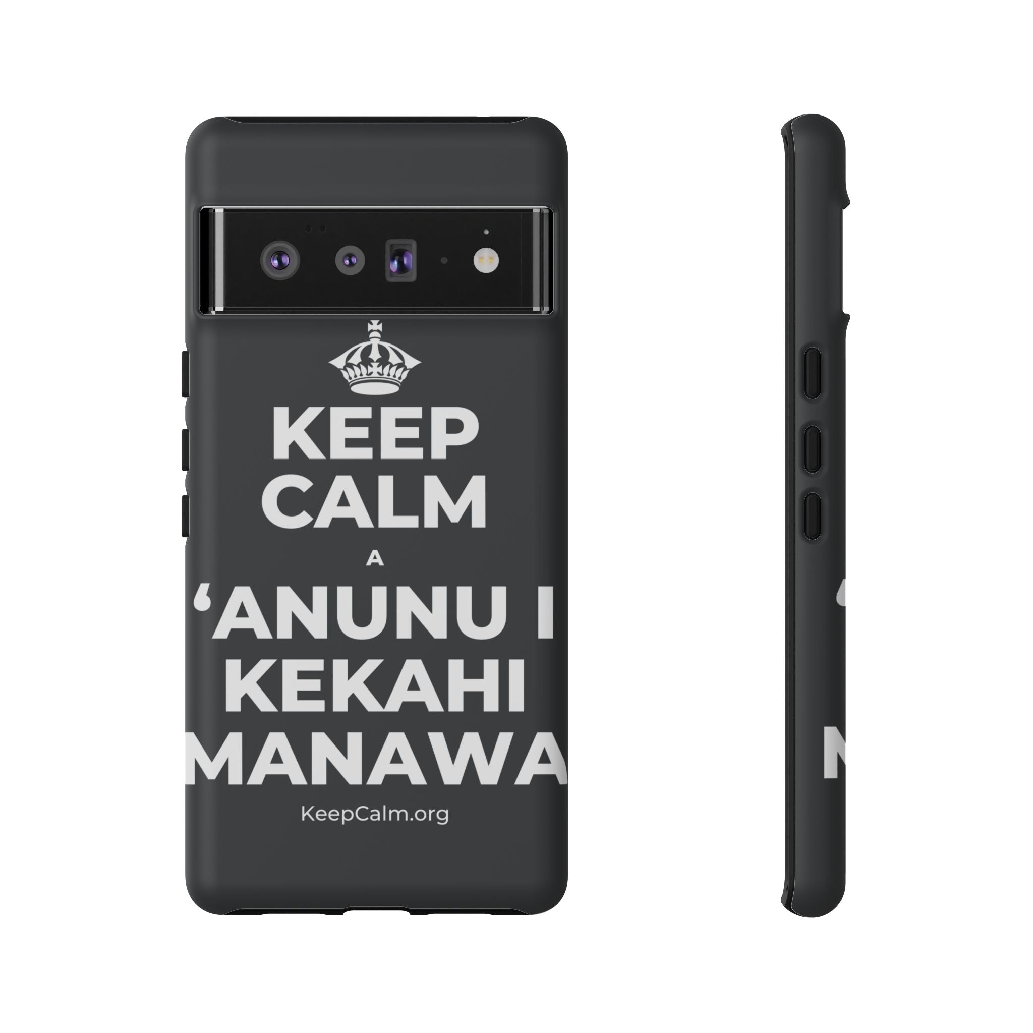KEEP CALM A ʻANUNU I KEKAHI MANAWA Phone Case (Dark)