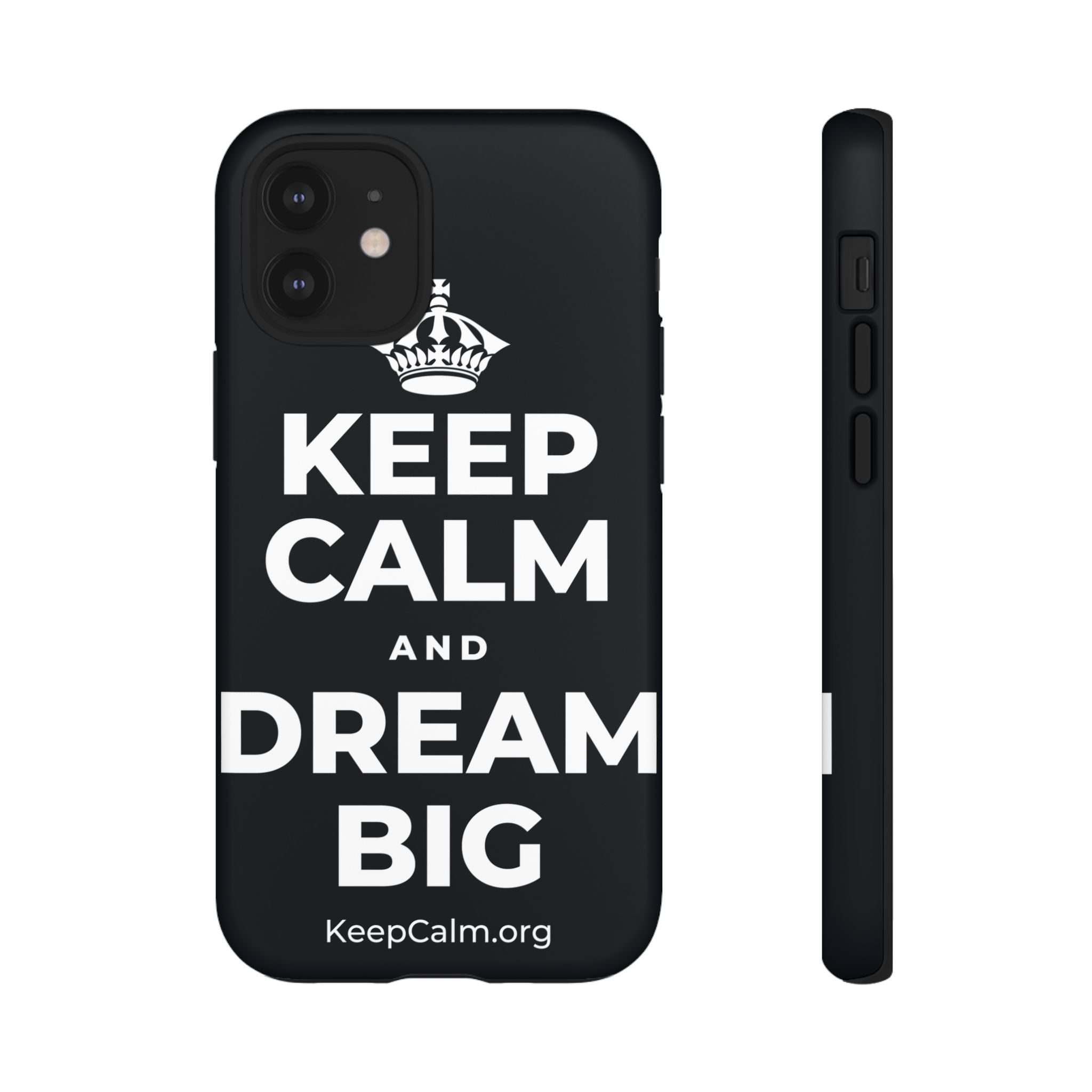 KEEP CALM AND DREAM BIG Phone Case (Dark)