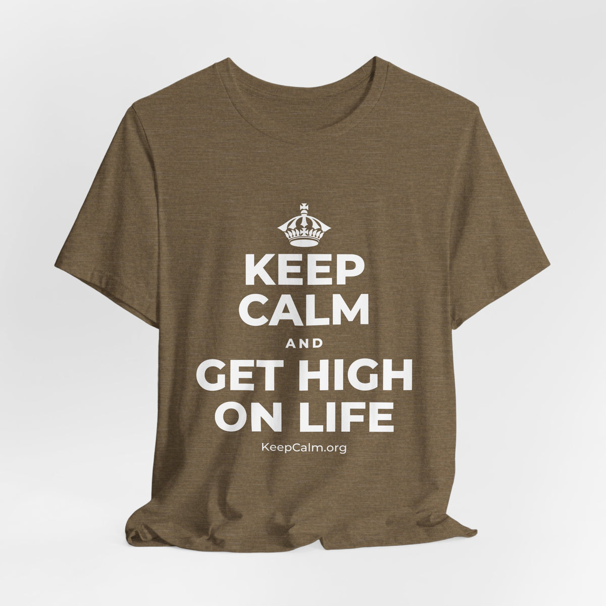KEEP CALM AND GET HIGH ON LIFE T-Shirt (Soft Cream–Heather Mauve)