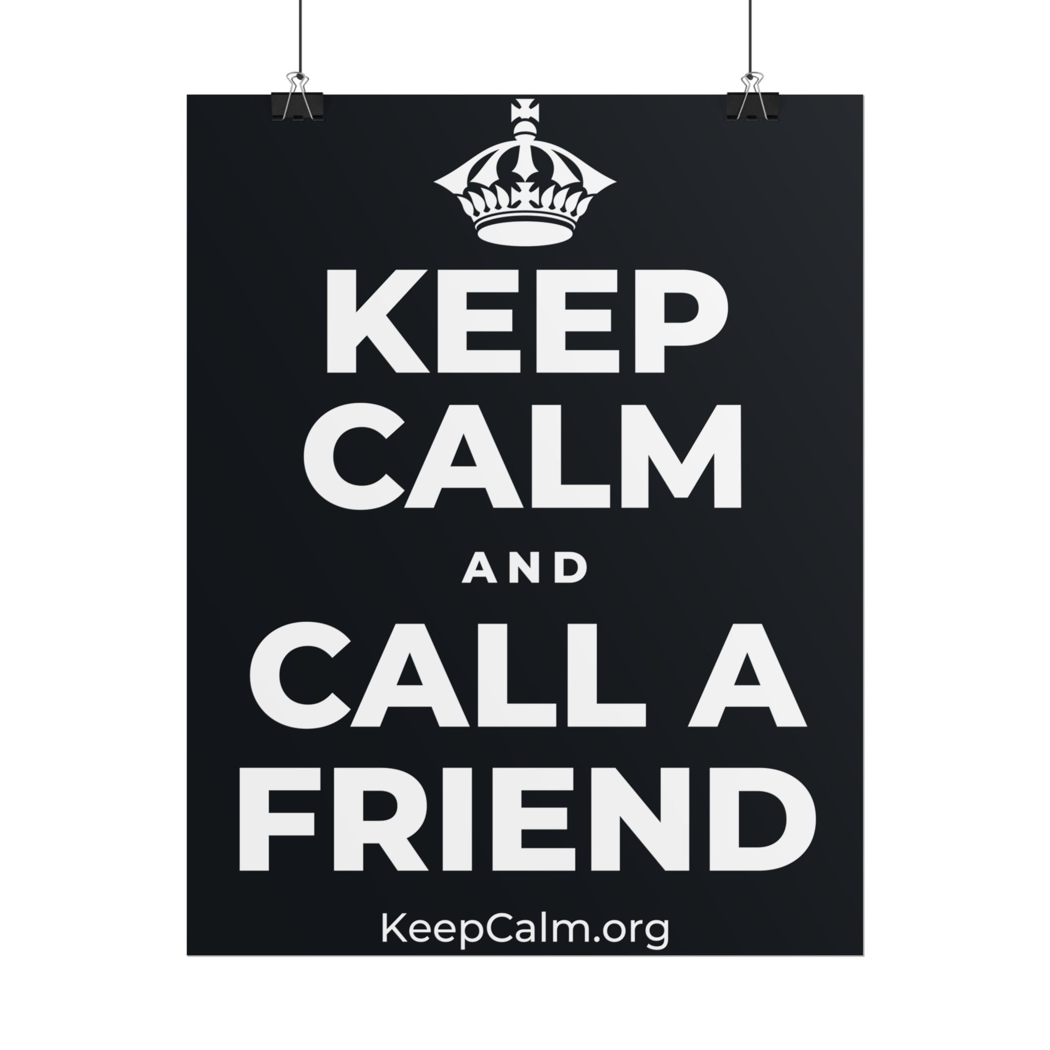 KEEP CALM AND CALL A FRIEND Poster (Dark)