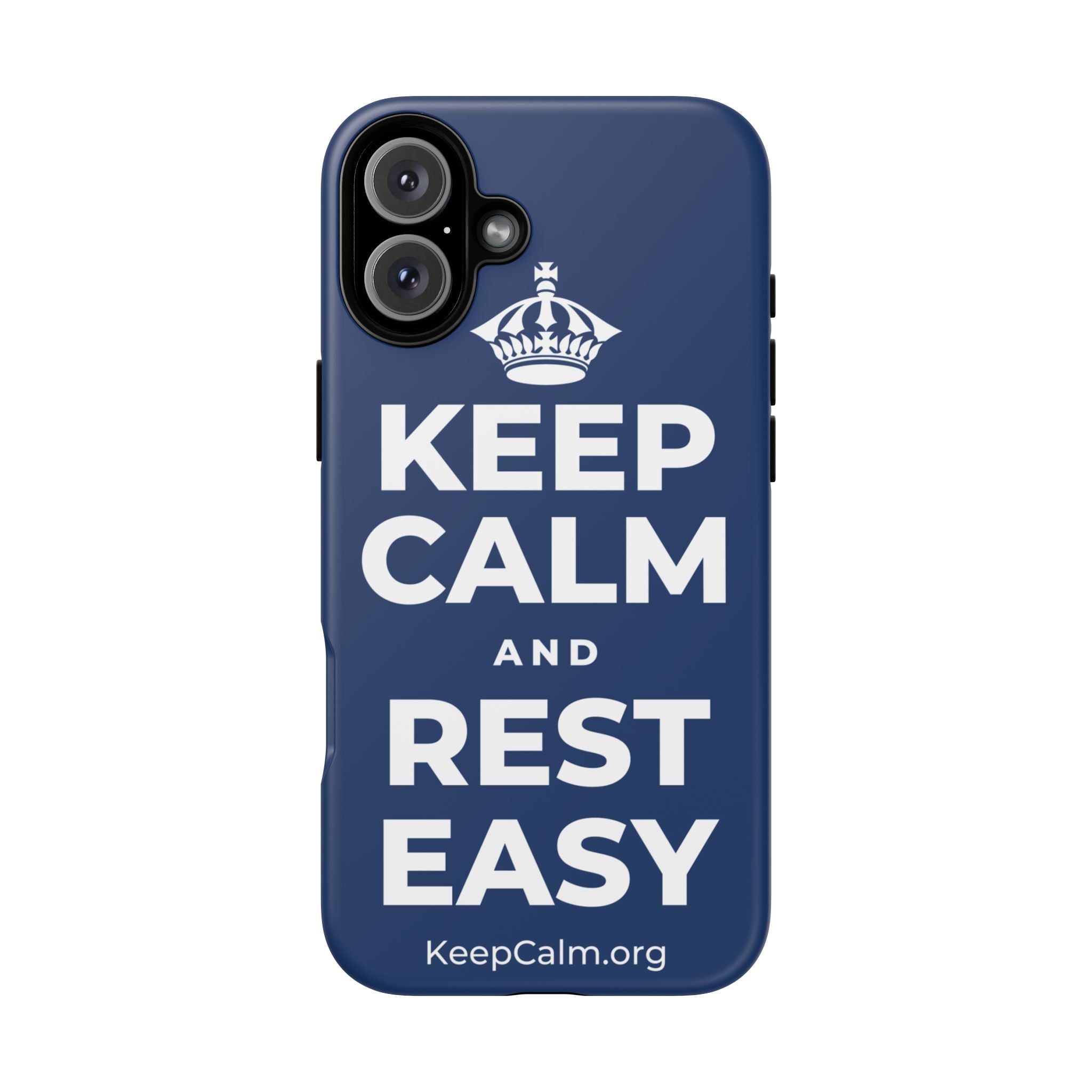 KEEP CALM AND REST EASY Phone Case