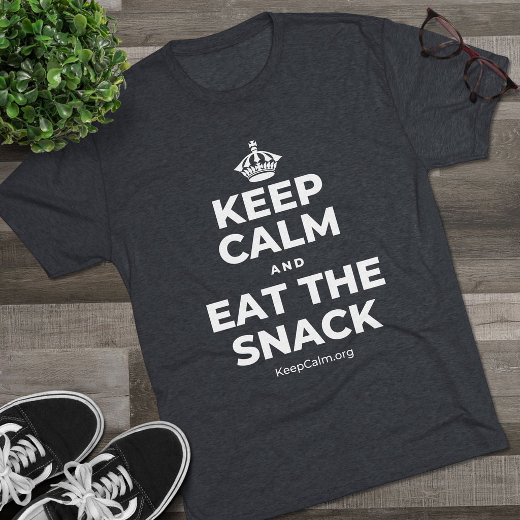 KEEP CALM AND EAT THE SNACK Tri-Blend Tee