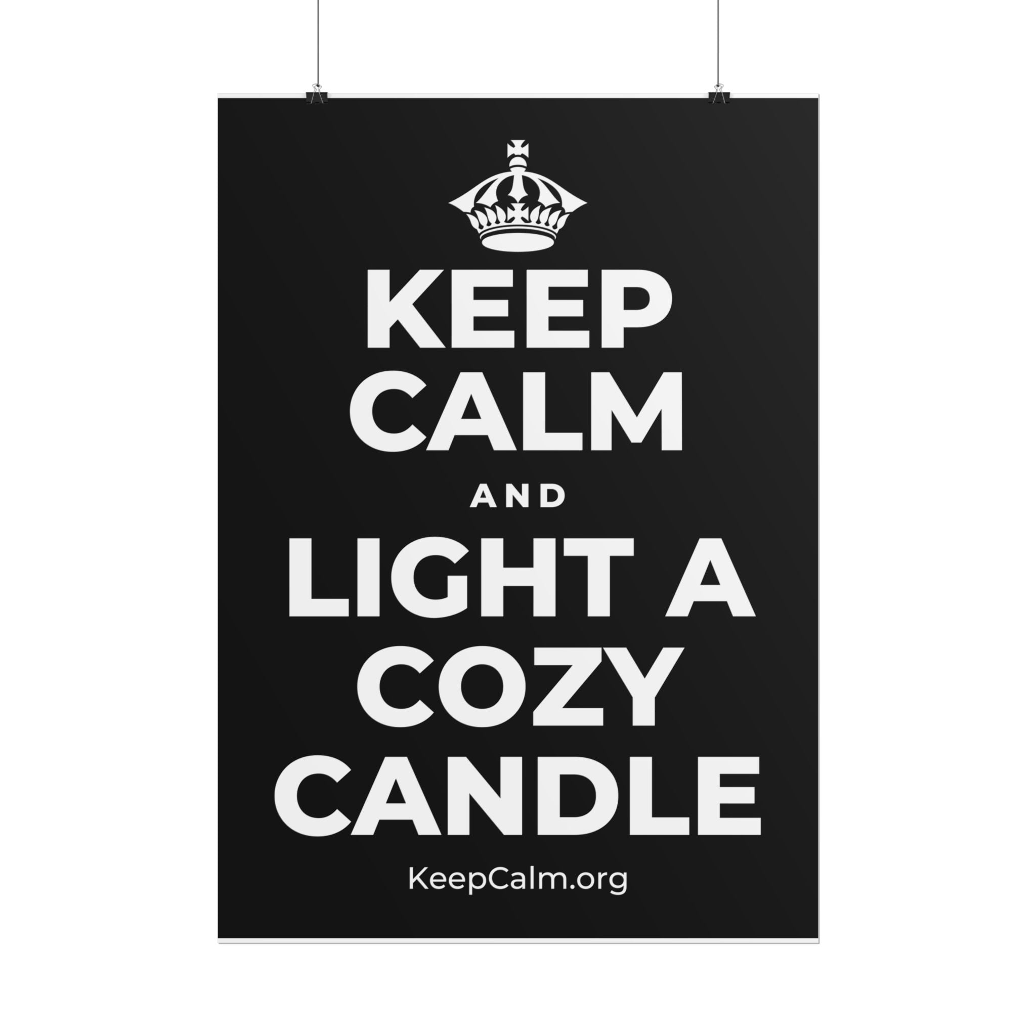 KEEP CALM AND LIGHT A COZY CANDLE Poster