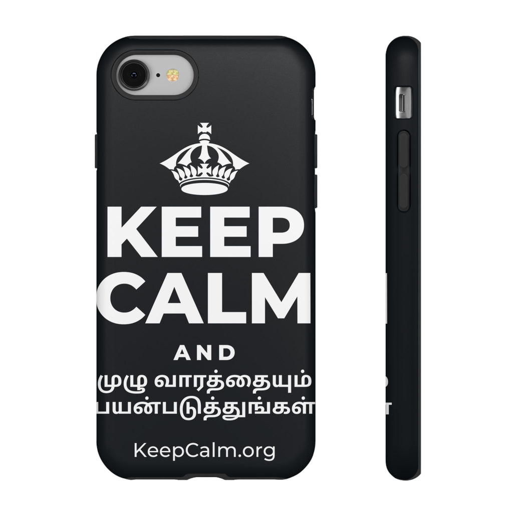 KEEP CALM AND முழு வாரத்தையும் பயன்படுத்துங்கள் Phone Case (Dark)