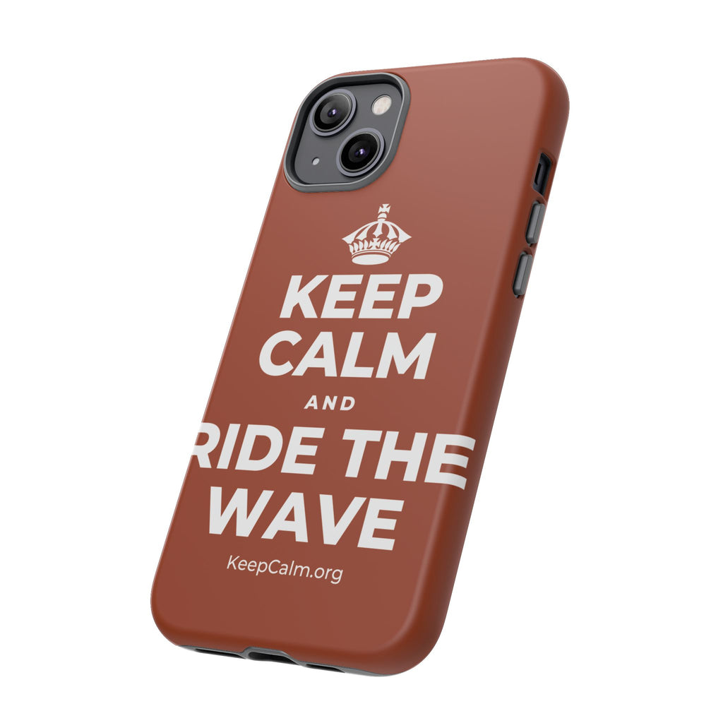 KEEP CALM AND RIDE THE WAVE Phone Case
