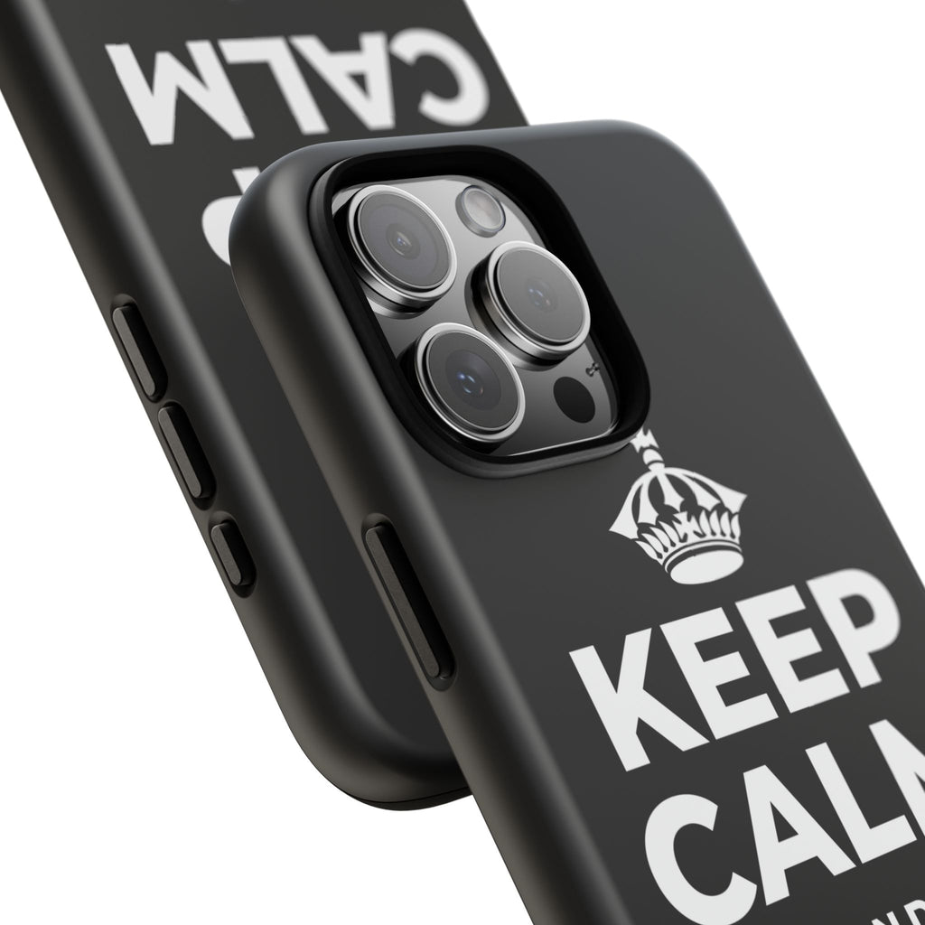 KEEP CALM AND OWN IT Phone Case