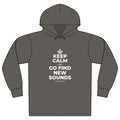 KEEP CALM AND GO FIND NEW SOUNDS Organic Hoodie Tee