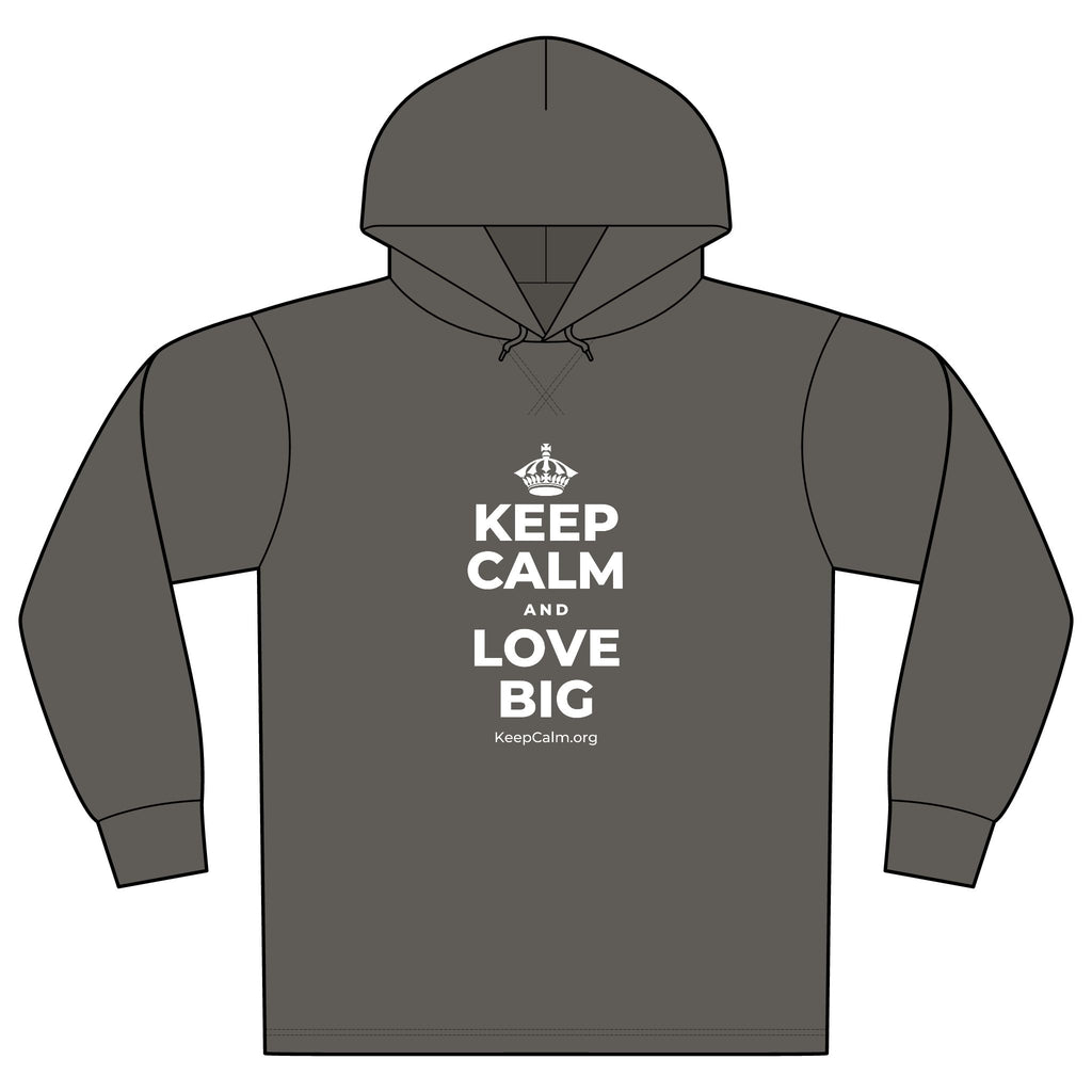 KEEP CALM AND LOVE BIG Organic Hoodie Tee