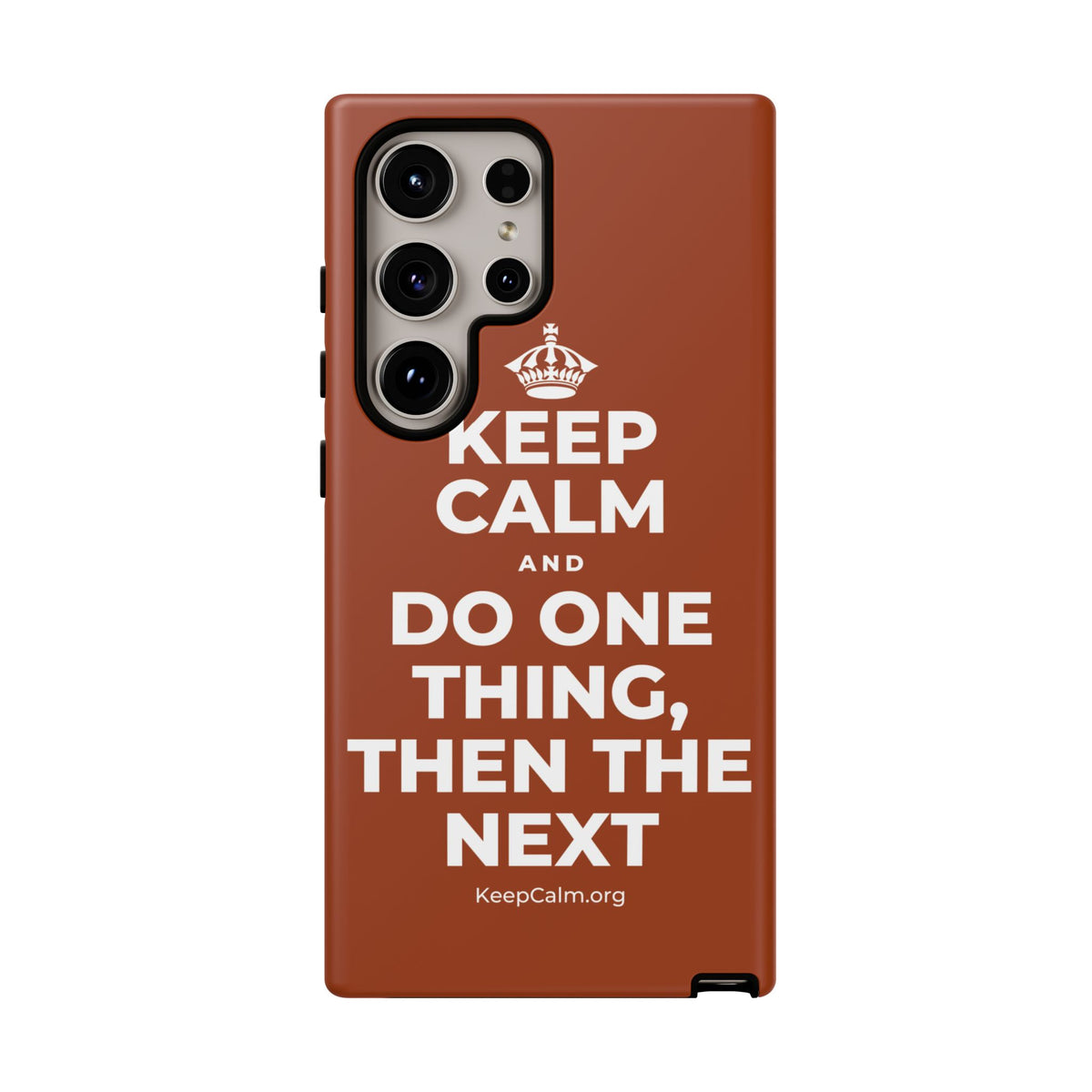 KEEP CALM AND DO ONE THING, THEN THE NEXT Phone Case