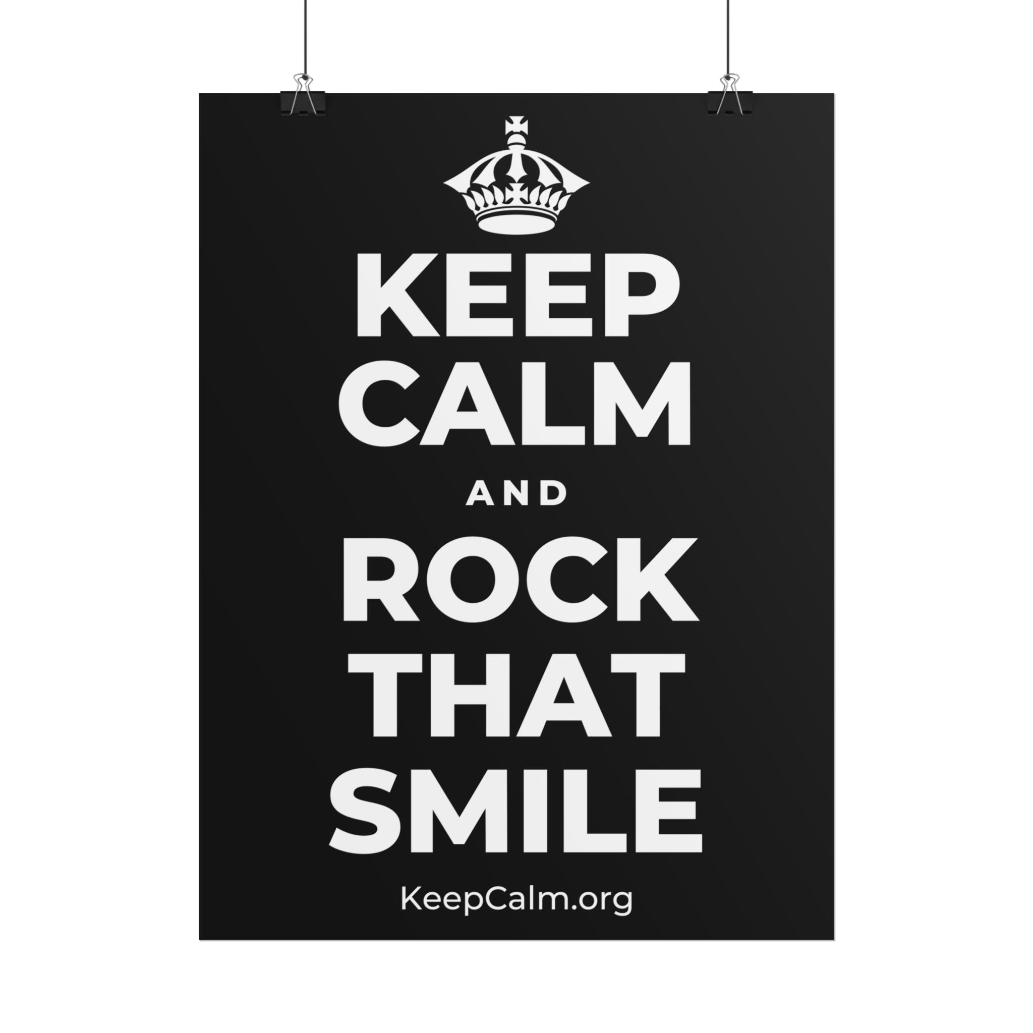 KEEP CALM AND ROCK THAT SMILE Poster