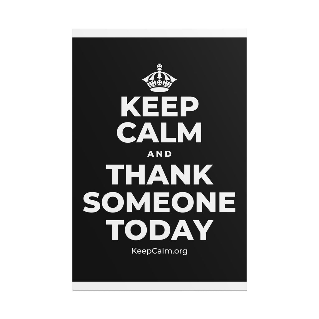 KEEP CALM AND THANK SOMEONE TODAY Poster