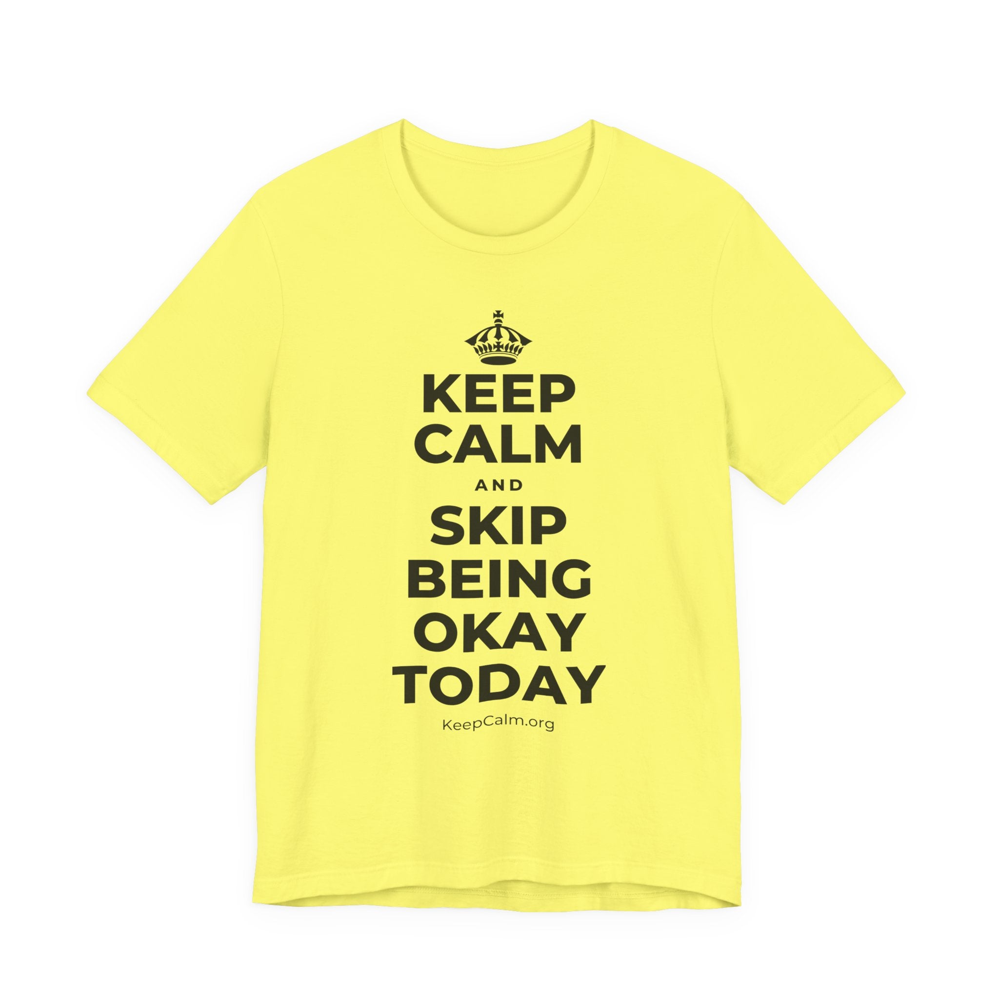 KEEP CALM AND SKIP BEING OKAY TODAY T-Shirt (Soft Cream–Heather Mauve)