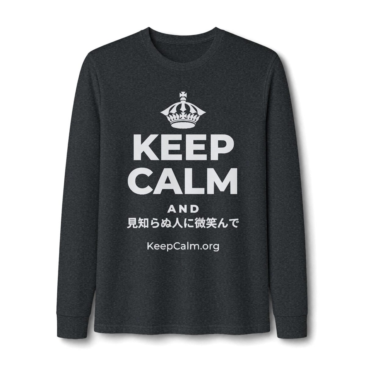KEEP CALM AND 見知らぬ人に微笑んで Long Sleeve Tee