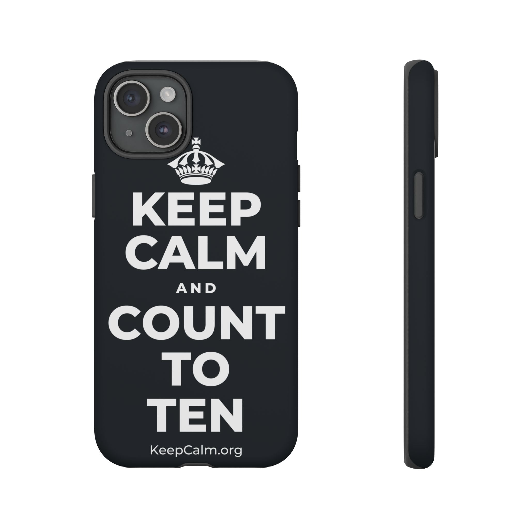KEEP CALM AND COUNT TO TEN Phone Case (Dark)