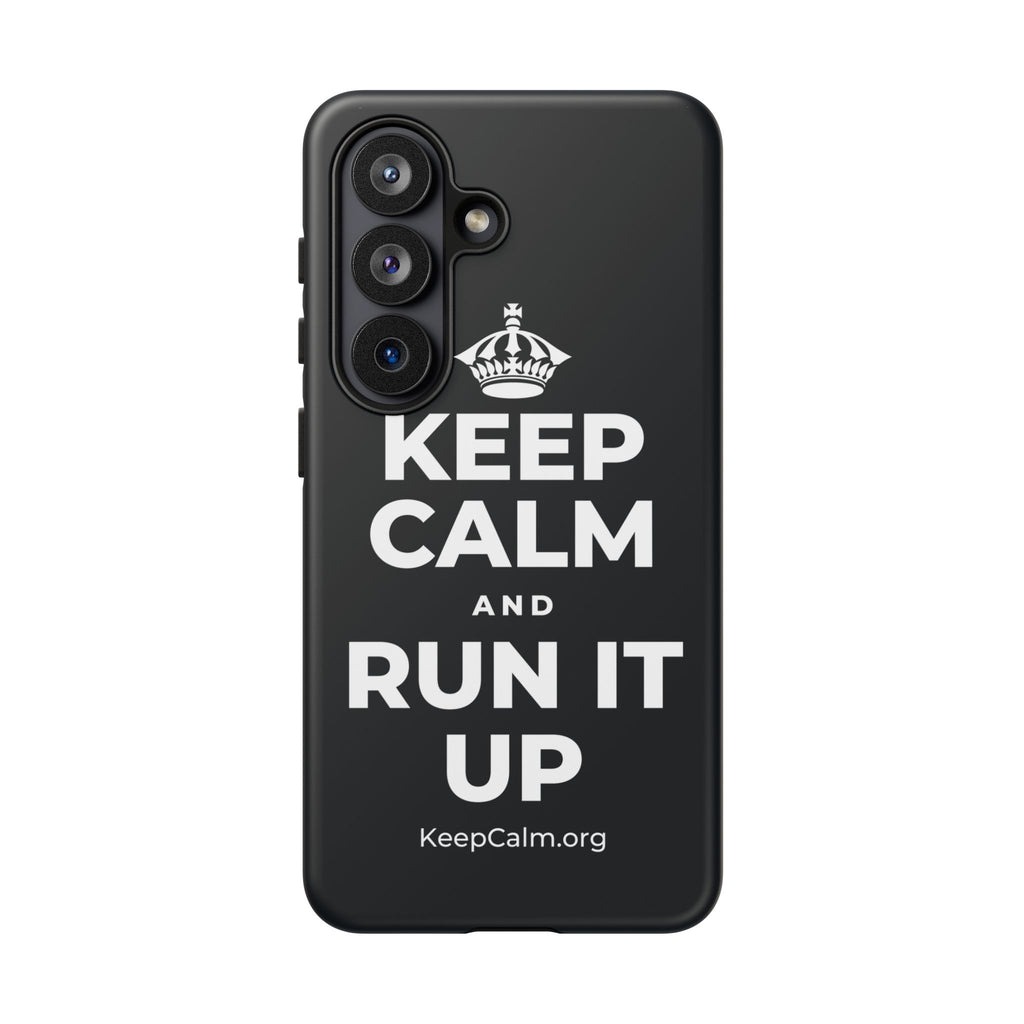 KEEP CALM AND RUN IT UP Phone Case (Dark)
