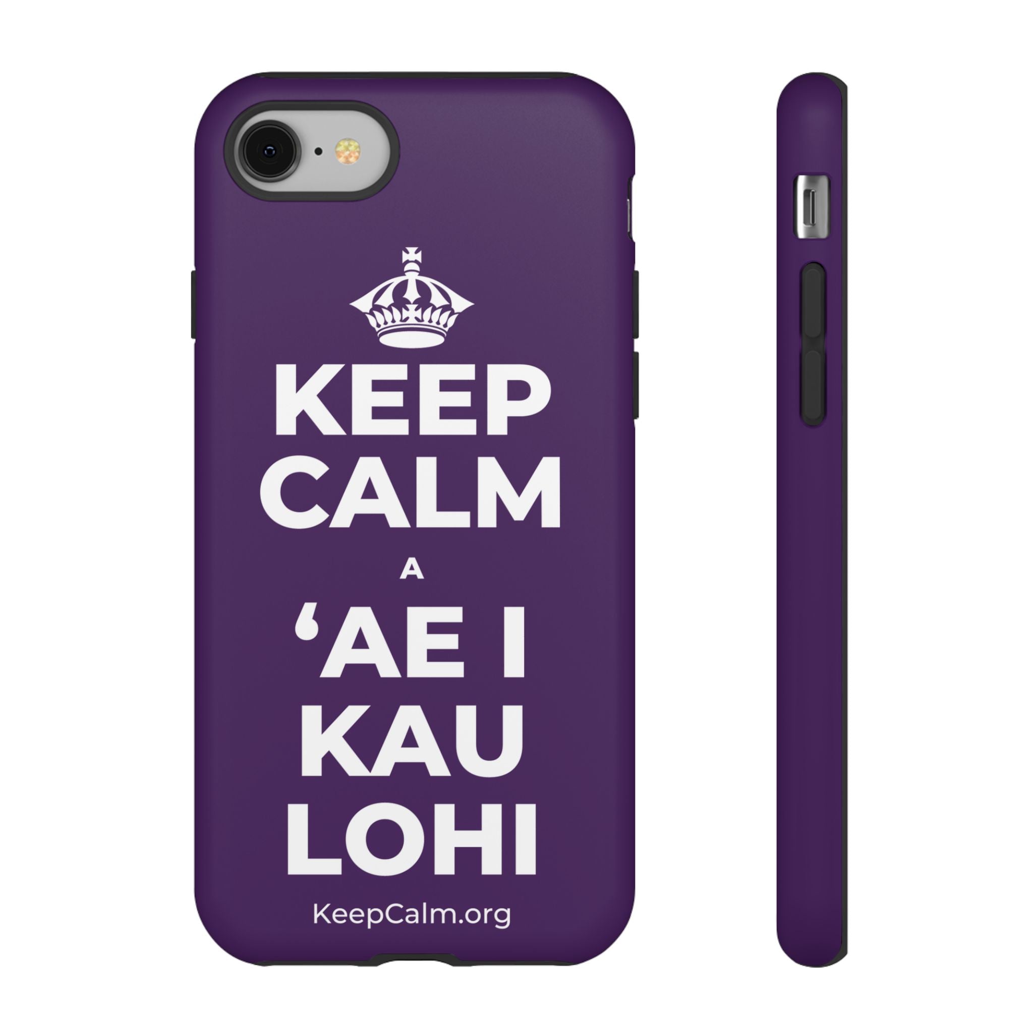 KEEP CALM A ʻAE I KAU LOHI Phone Case