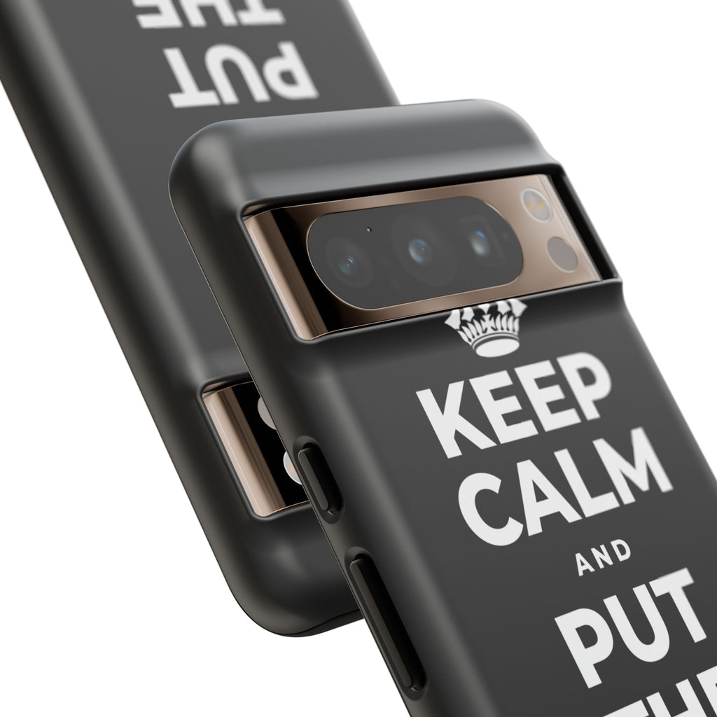 KEEP CALM AND PUT THE PHONE DOWN Phone Case
