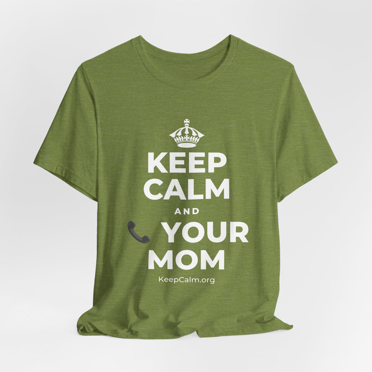KEEP CALM AND 📞 YOUR MOM T-Shirt (Baby Blue–Silver)