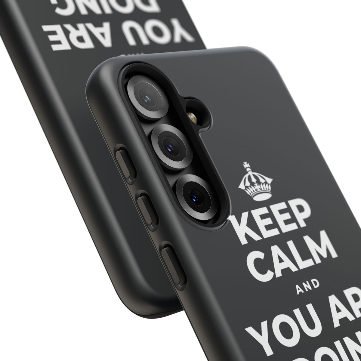 KEEP CALM AND YOU ARE DOING GREAT TODAY Phone Case (Dark)