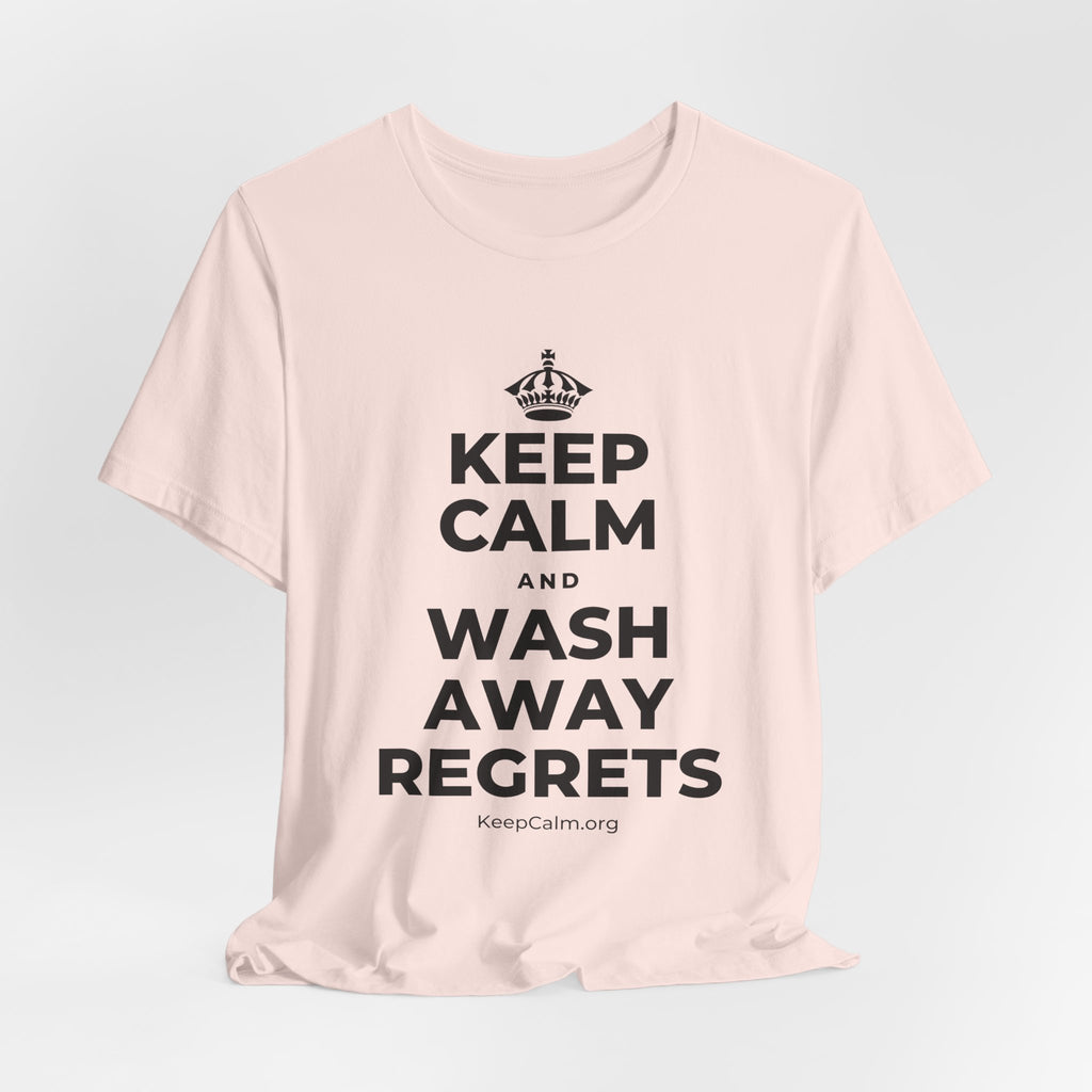 KEEP CALM AND WASH AWAY REGRETS T-Shirt (Soft Cream–Heather Mauve)
