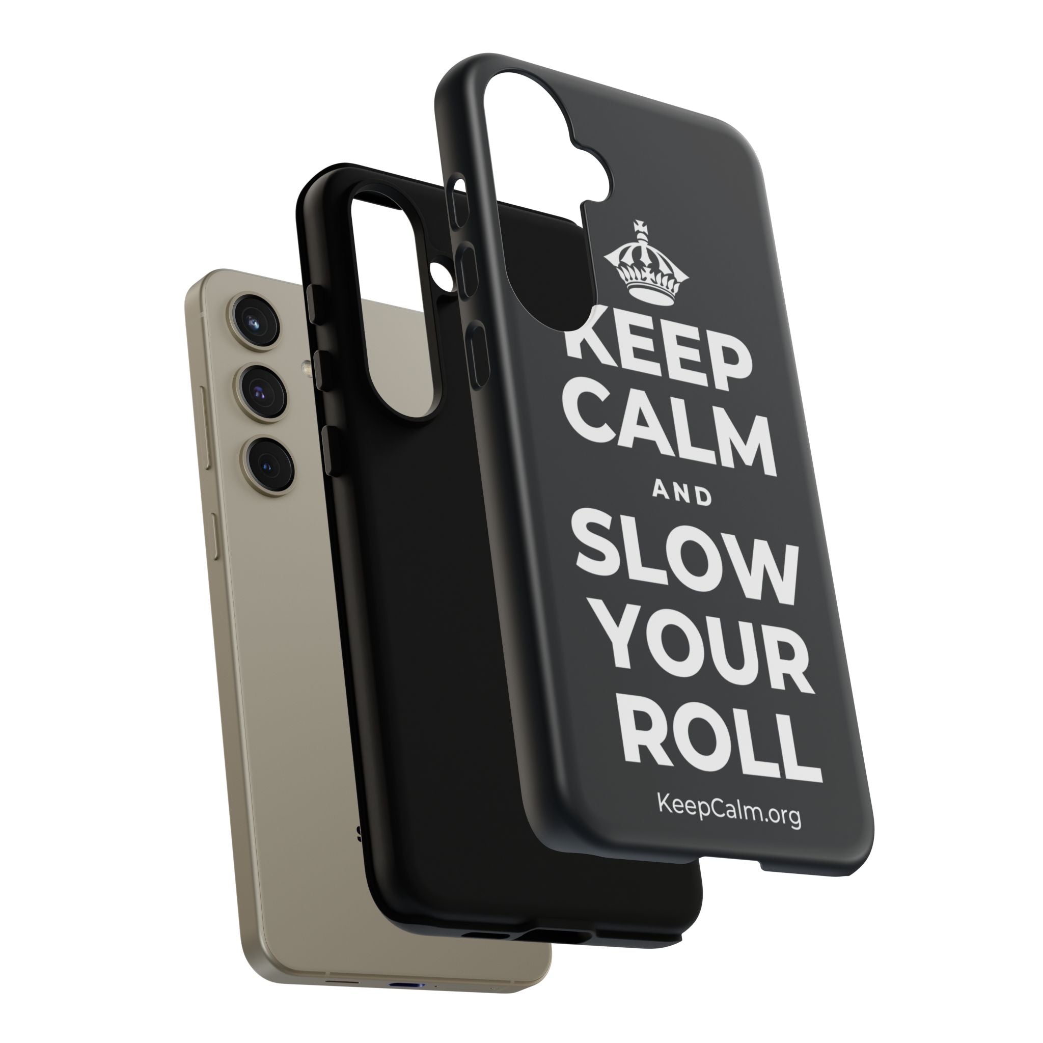 KEEP CALM AND SLOW YOUR ROLL Phone Case (Dark)