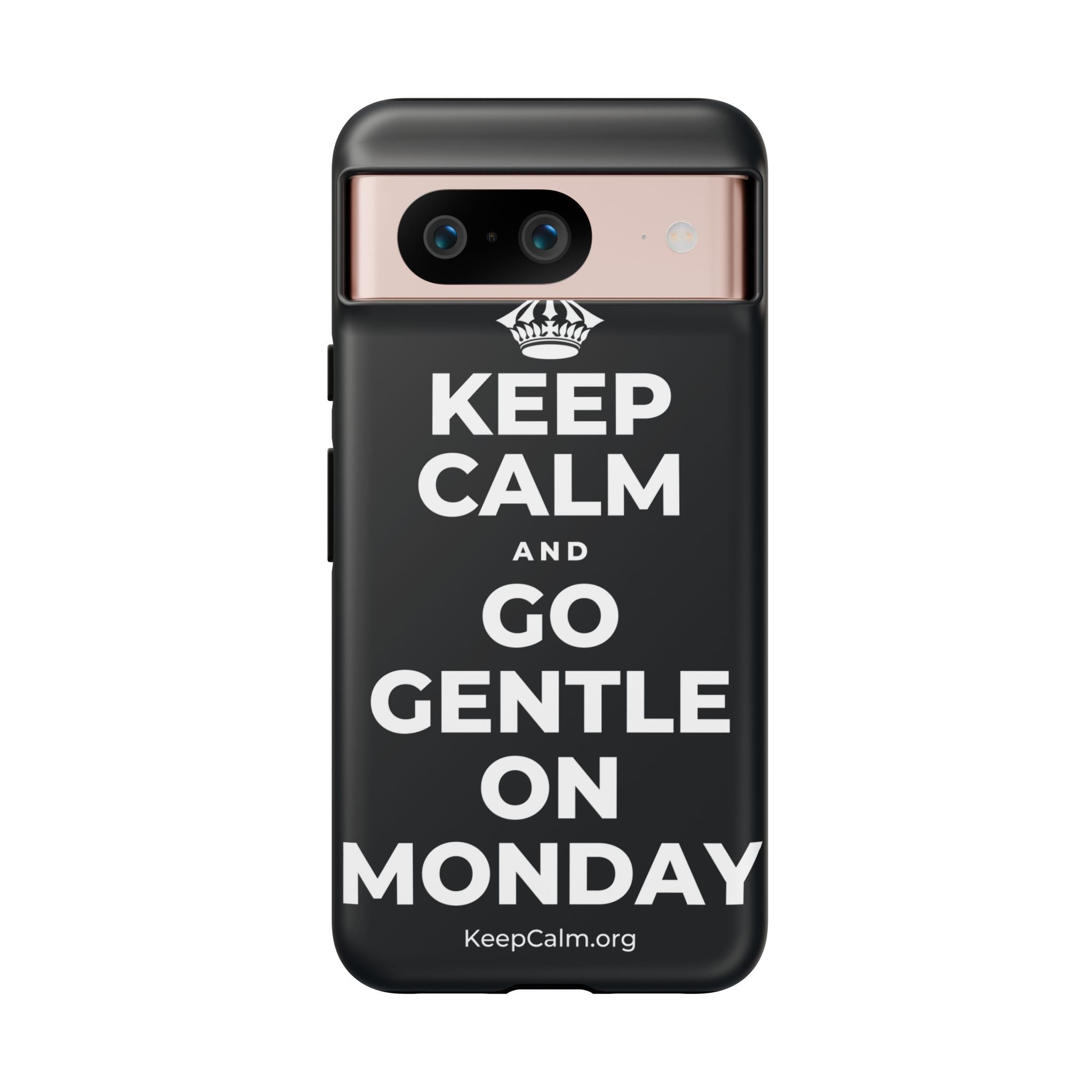 KEEP CALM AND GO GENTLE ON MONDAY Phone Case (Dark)