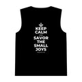 KEEP CALM AND SAVOR THE SMALL JOYS Tank Top