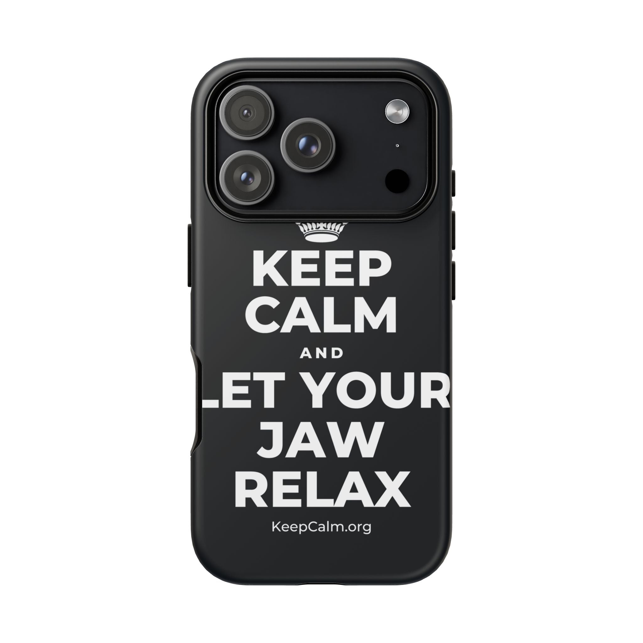 KEEP CALM AND LET YOUR JAW RELAX Phone Case (Dark)