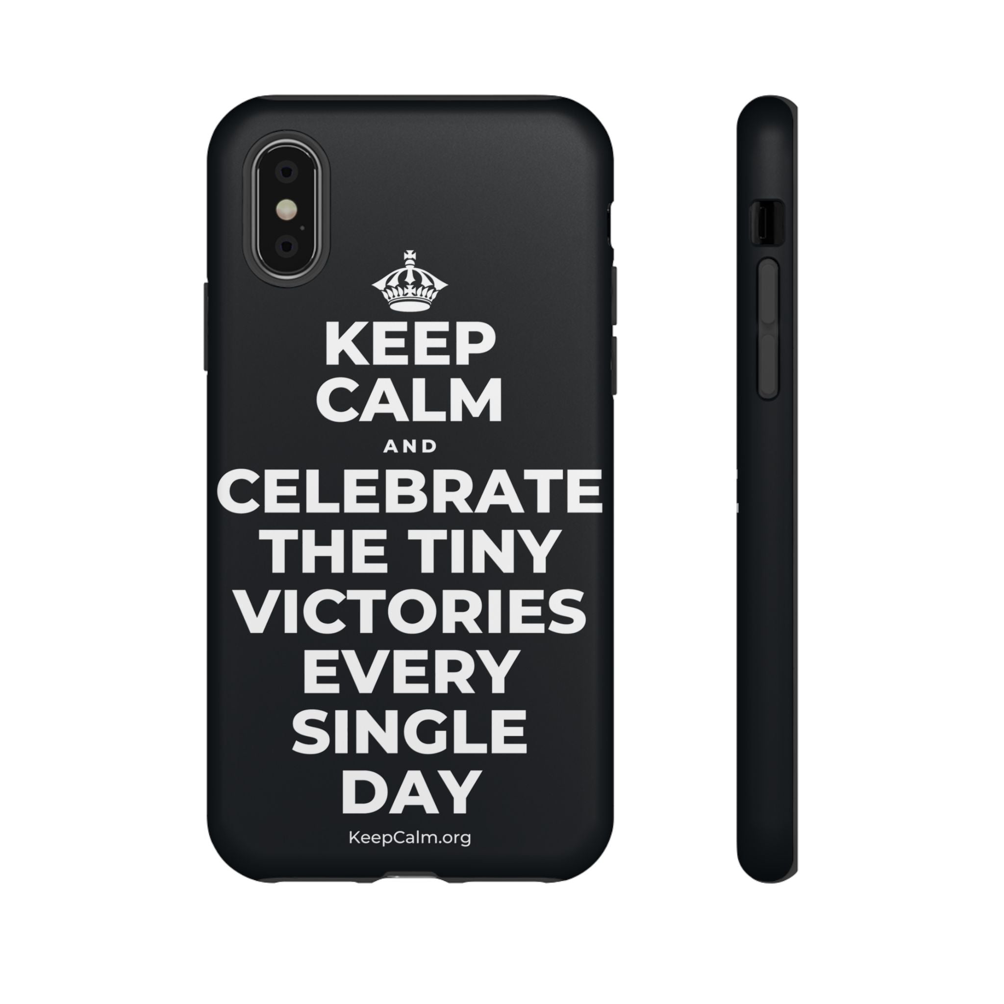 KEEP CALM AND CELEBRATE THE TINY VICTORIES EVERY SINGLE DAY Phone Case (Dark)