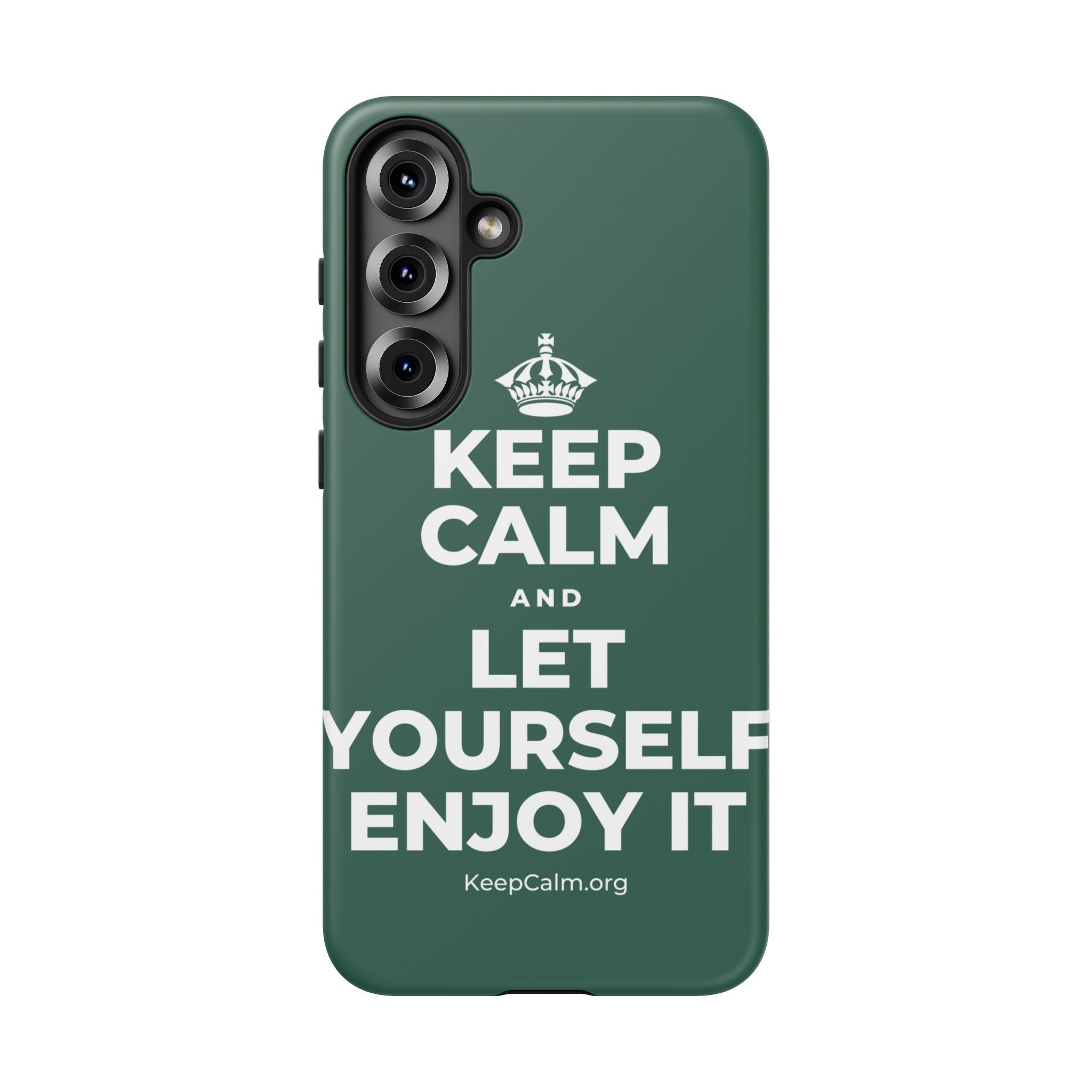 KEEP CALM AND LET YOURSELF ENJOY IT Phone Case
