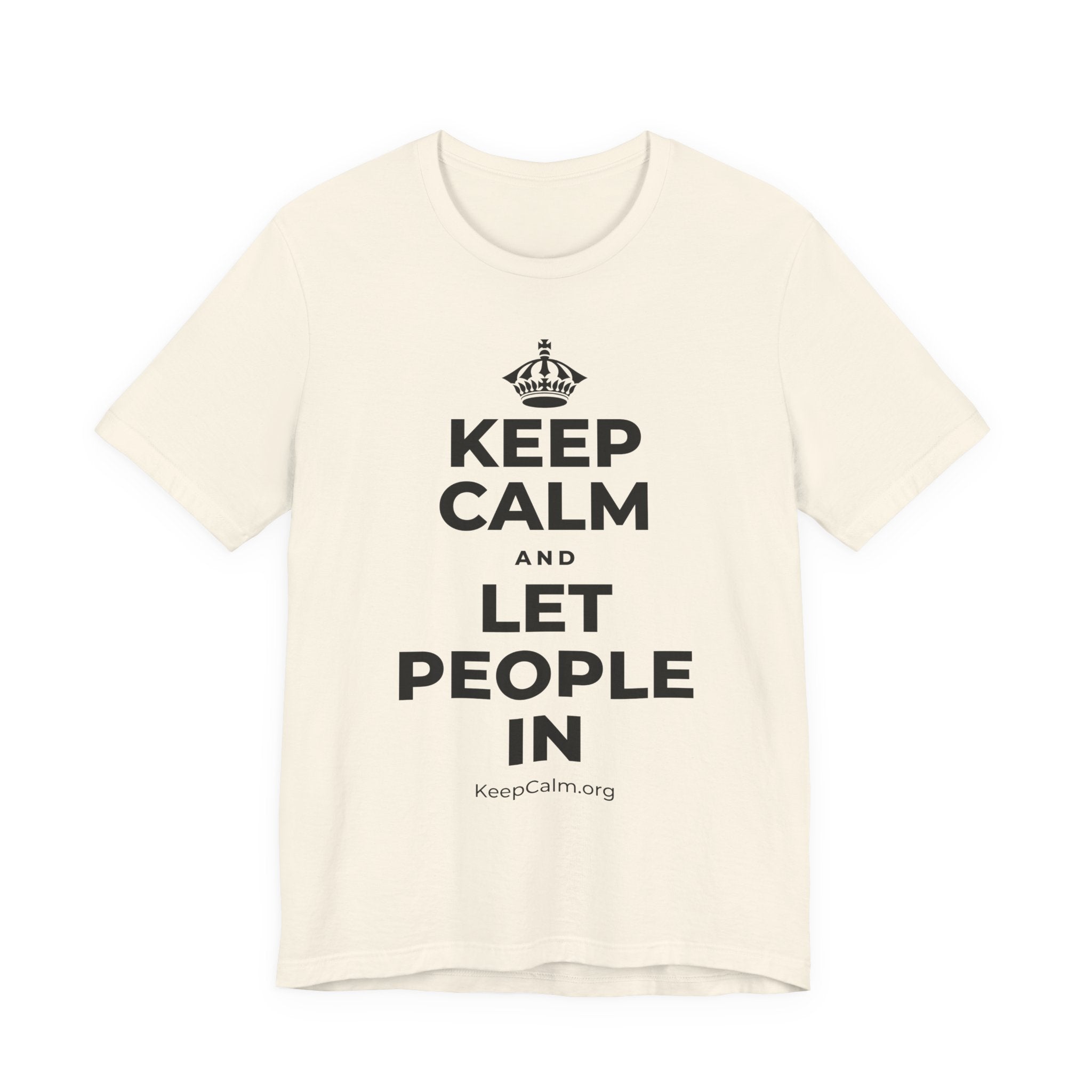 KEEP CALM AND LET PEOPLE IN T-Shirt (White–Asphalt)