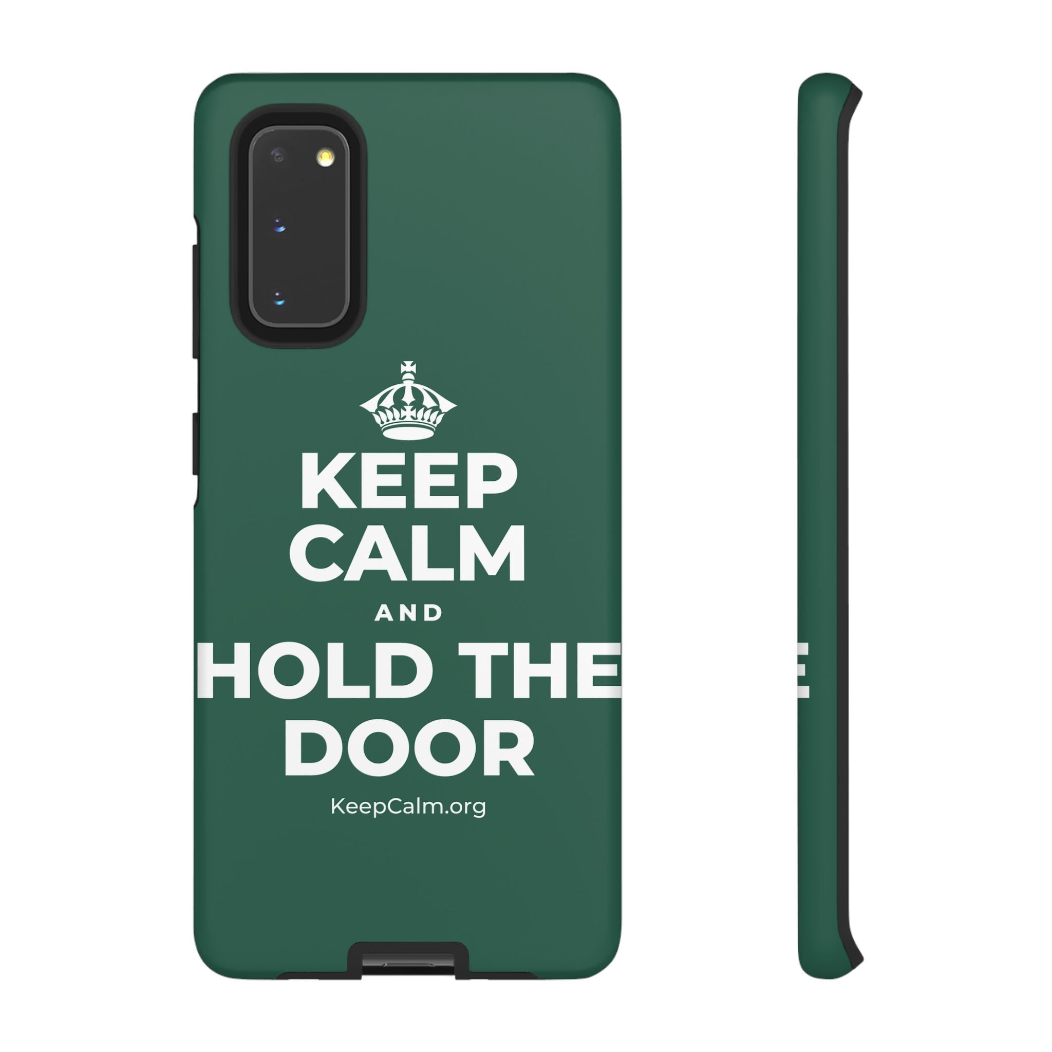 KEEP CALM AND HOLD THE DOOR Phone Case