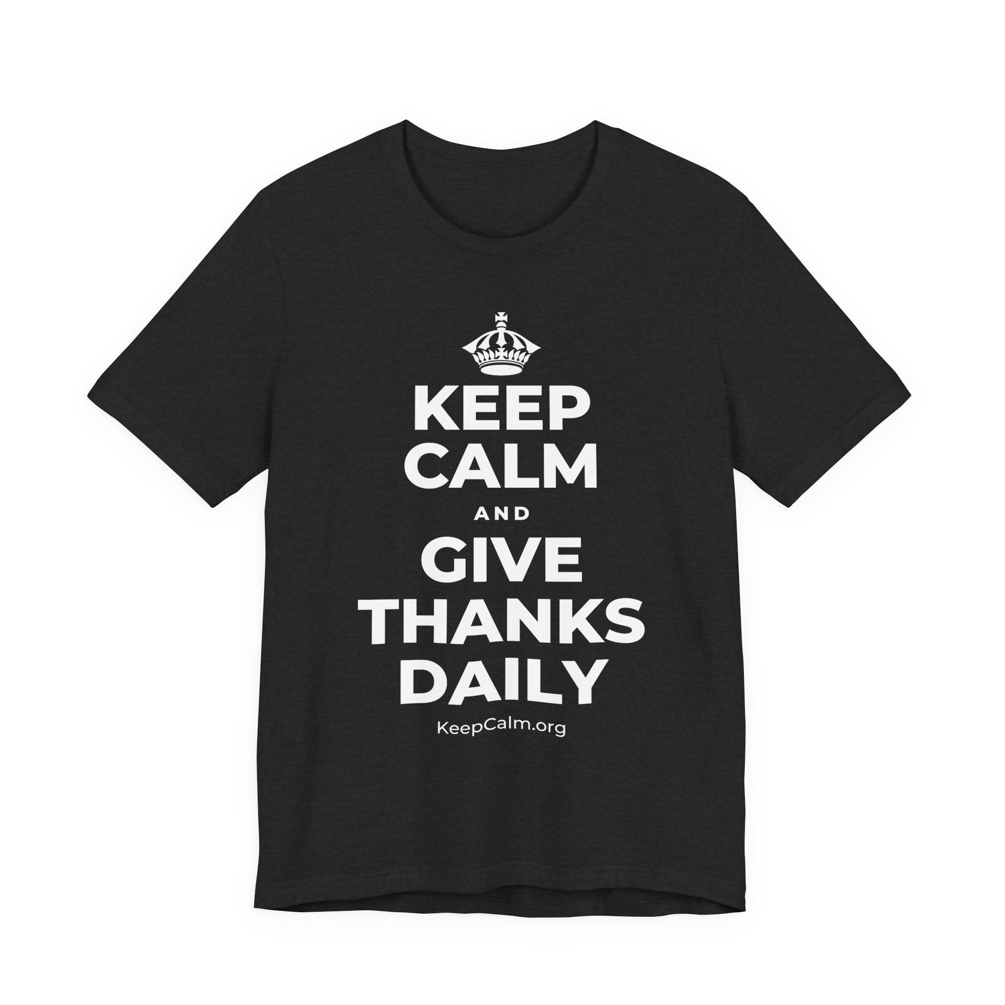 KEEP CALM AND GIVE THANKS DAILY T-Shirt (White–Asphalt)