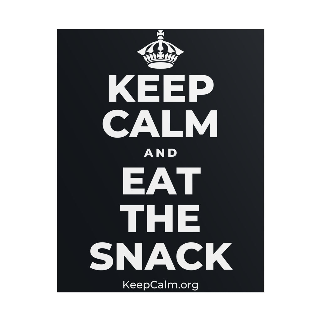 KEEP CALM AND EAT THE SNACK Poster (Dark)