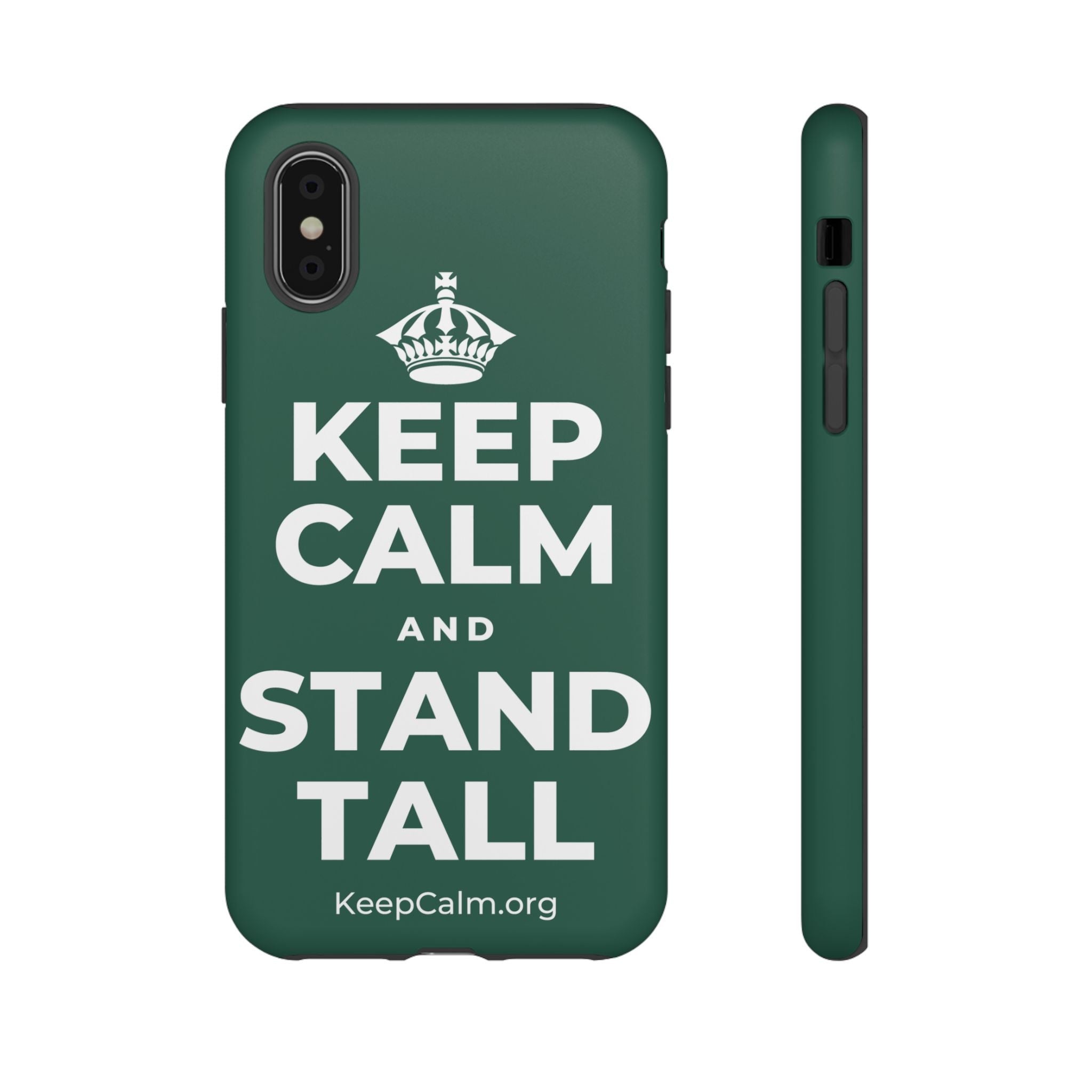 KEEP CALM AND STAND TALL Phone Case