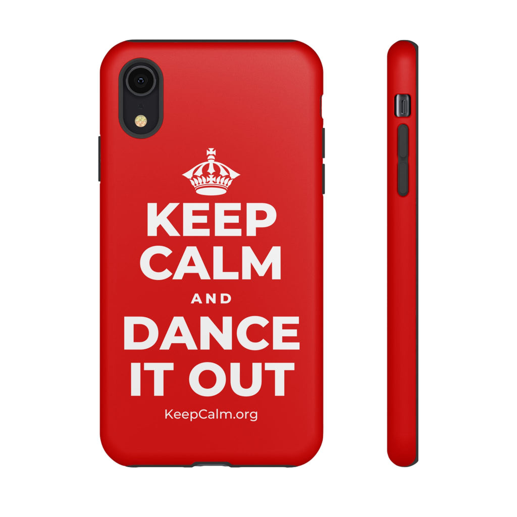 KEEP CALM AND DANCE IT OUT Phone Case