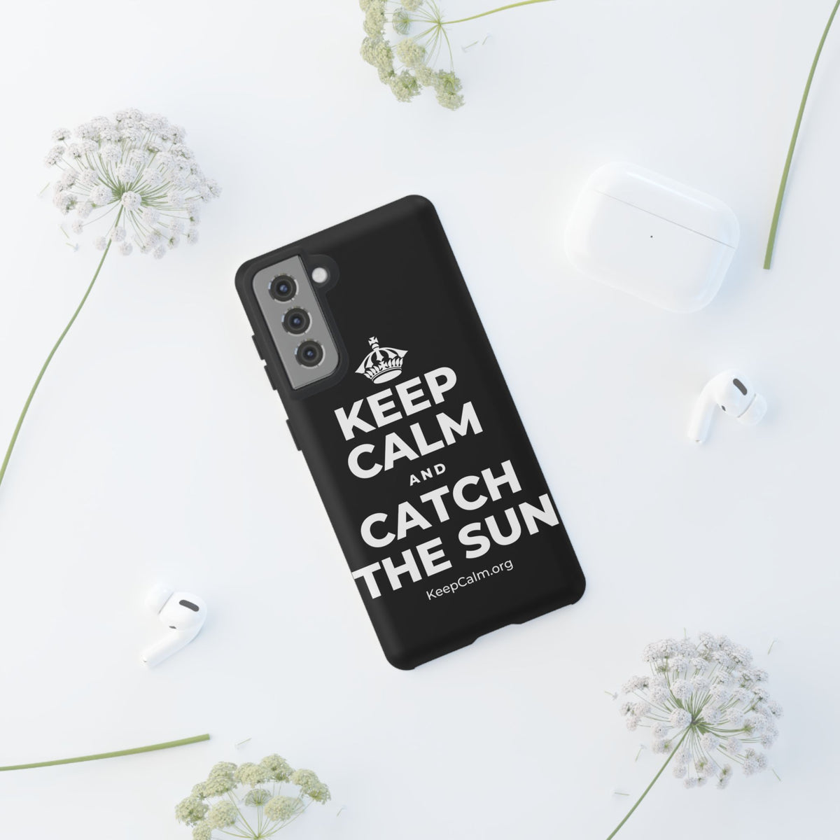 KEEP CALM AND CATCH THE SUN Phone Case