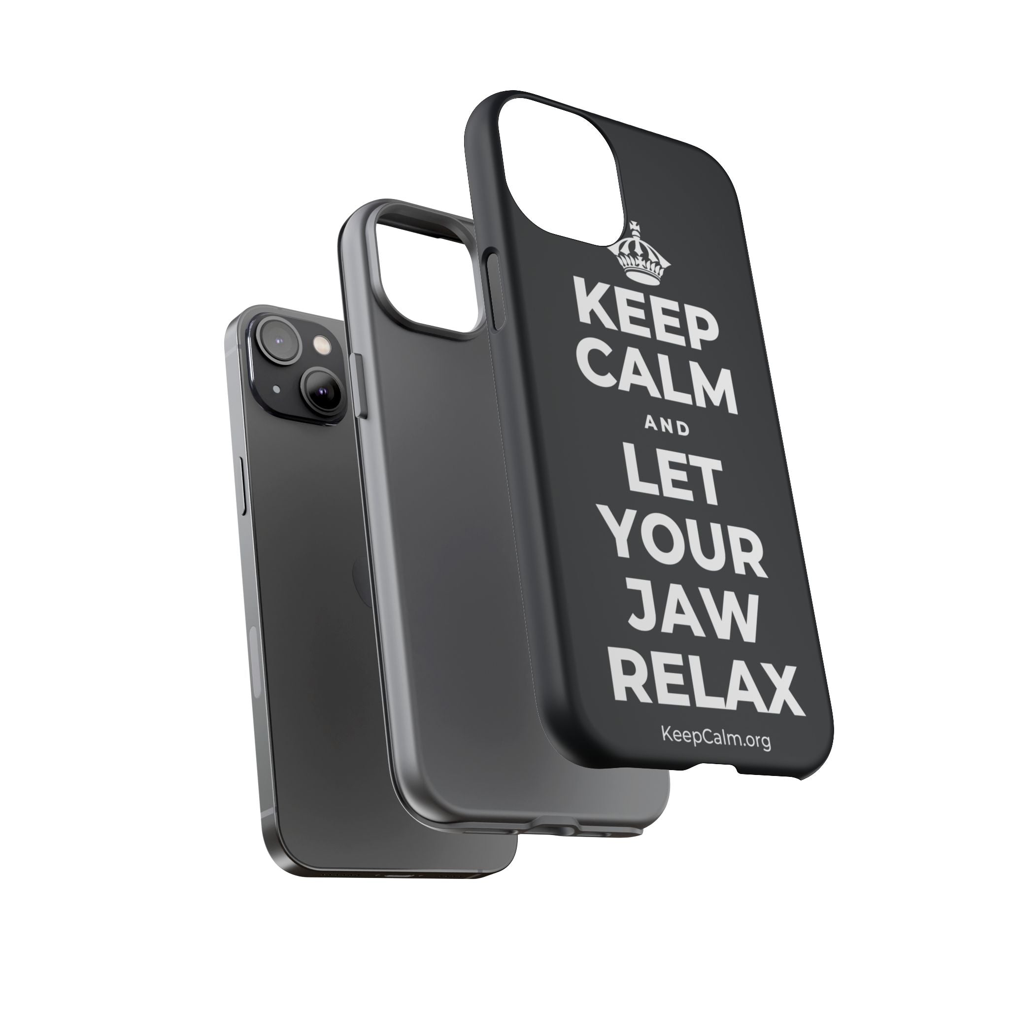 KEEP CALM AND LET YOUR JAW RELAX Phone Case (Dark)