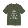KEEP CALM AND WATCH THE CLOUDS T-Shirt (Military Green–Autumn)