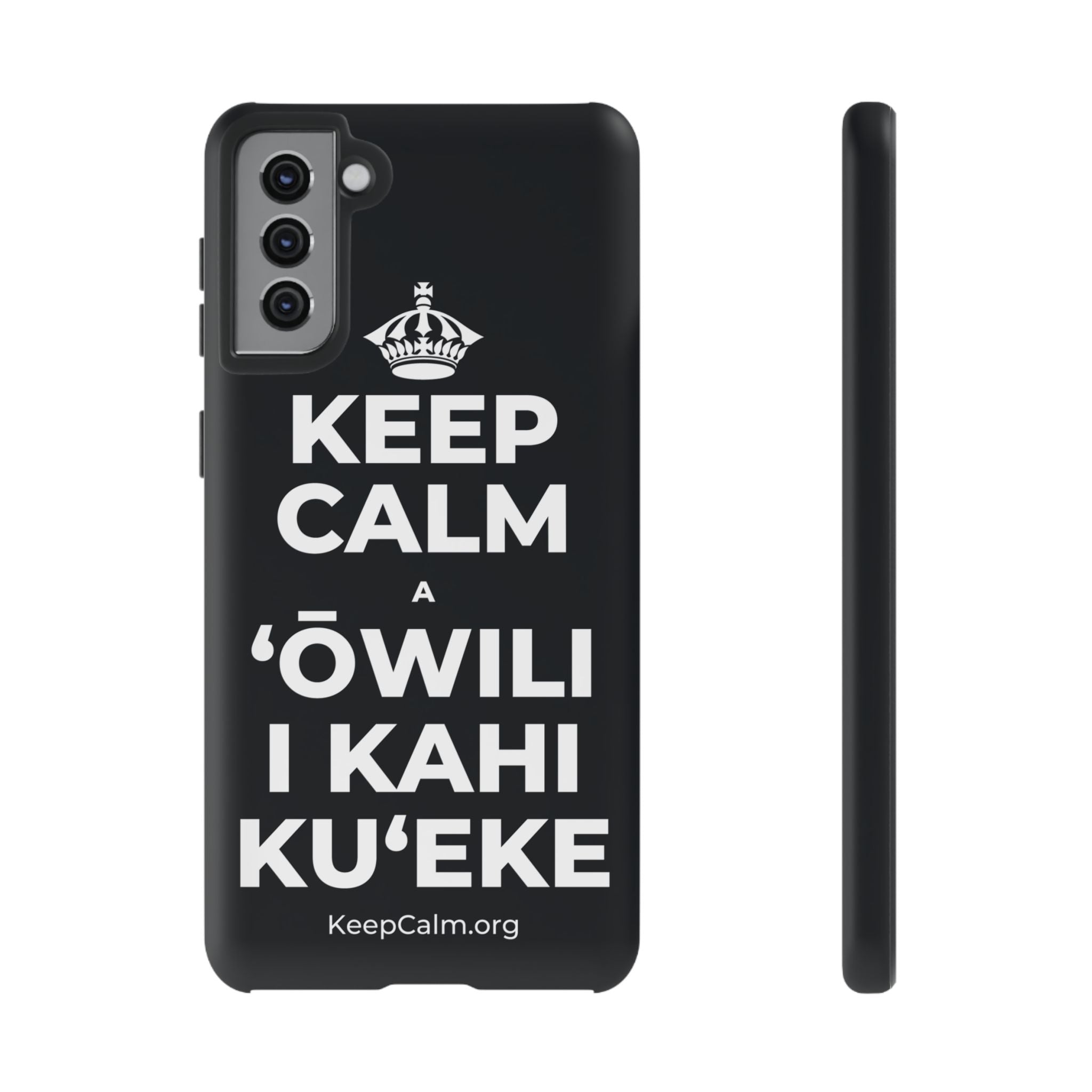 KEEP CALM A ʻŌWILI I KAHI KUʻEKE Phone Case (Dark)