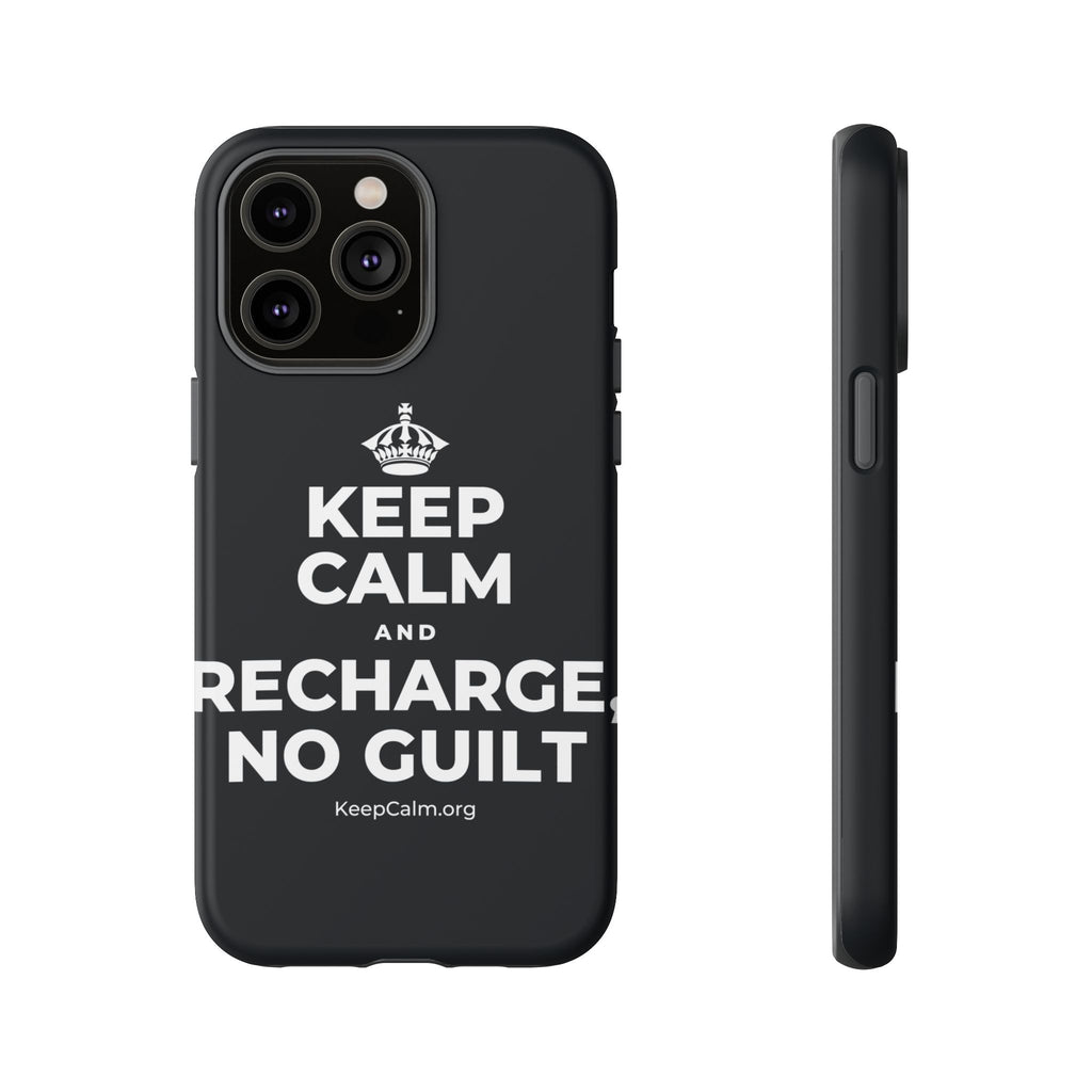 KEEP CALM AND RECHARGE, NO GUILT Phone Case (Dark)