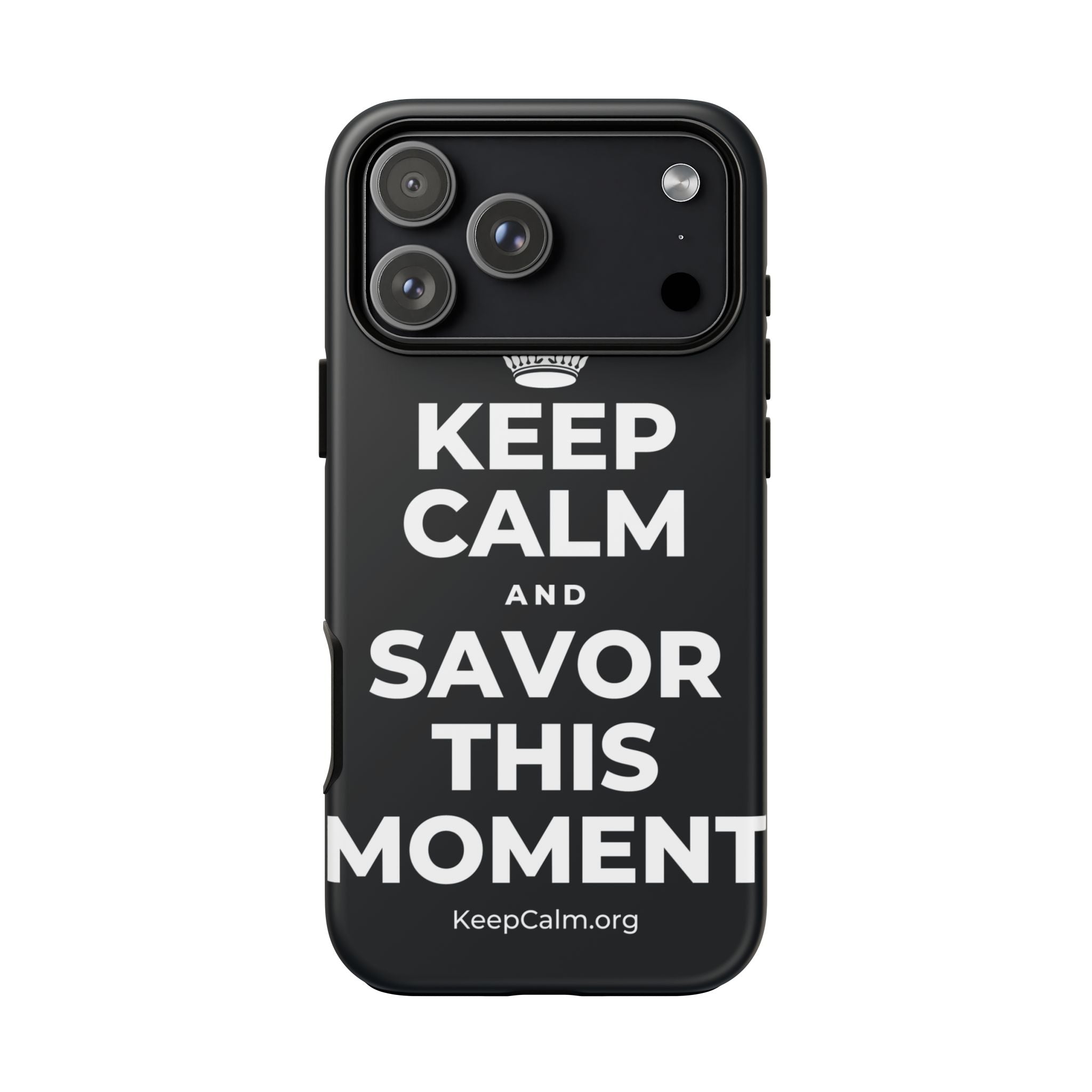 KEEP CALM AND SAVOR THIS MOMENT Phone Case (Dark)