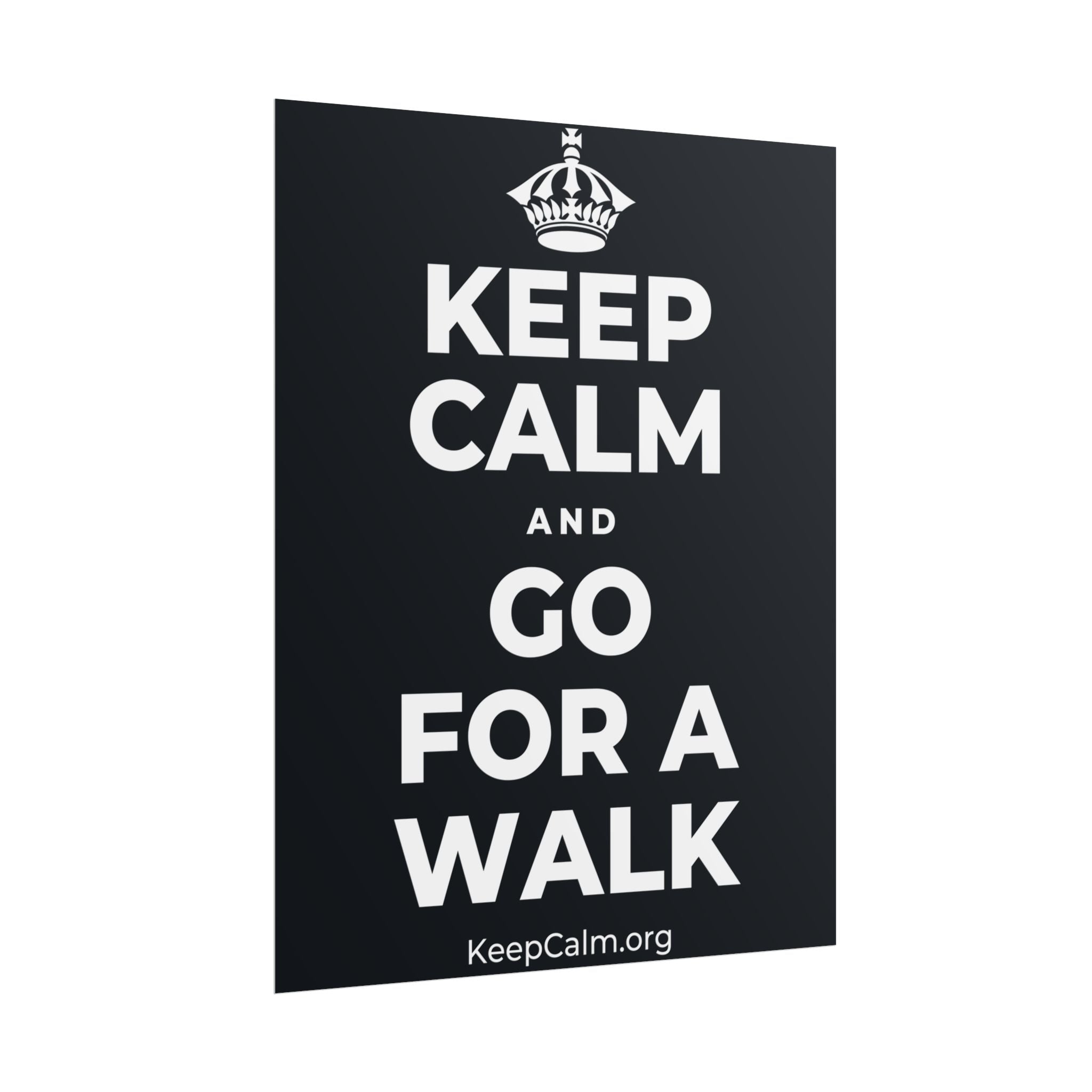 KEEP CALM AND GO FOR A WALK Poster (Dark)